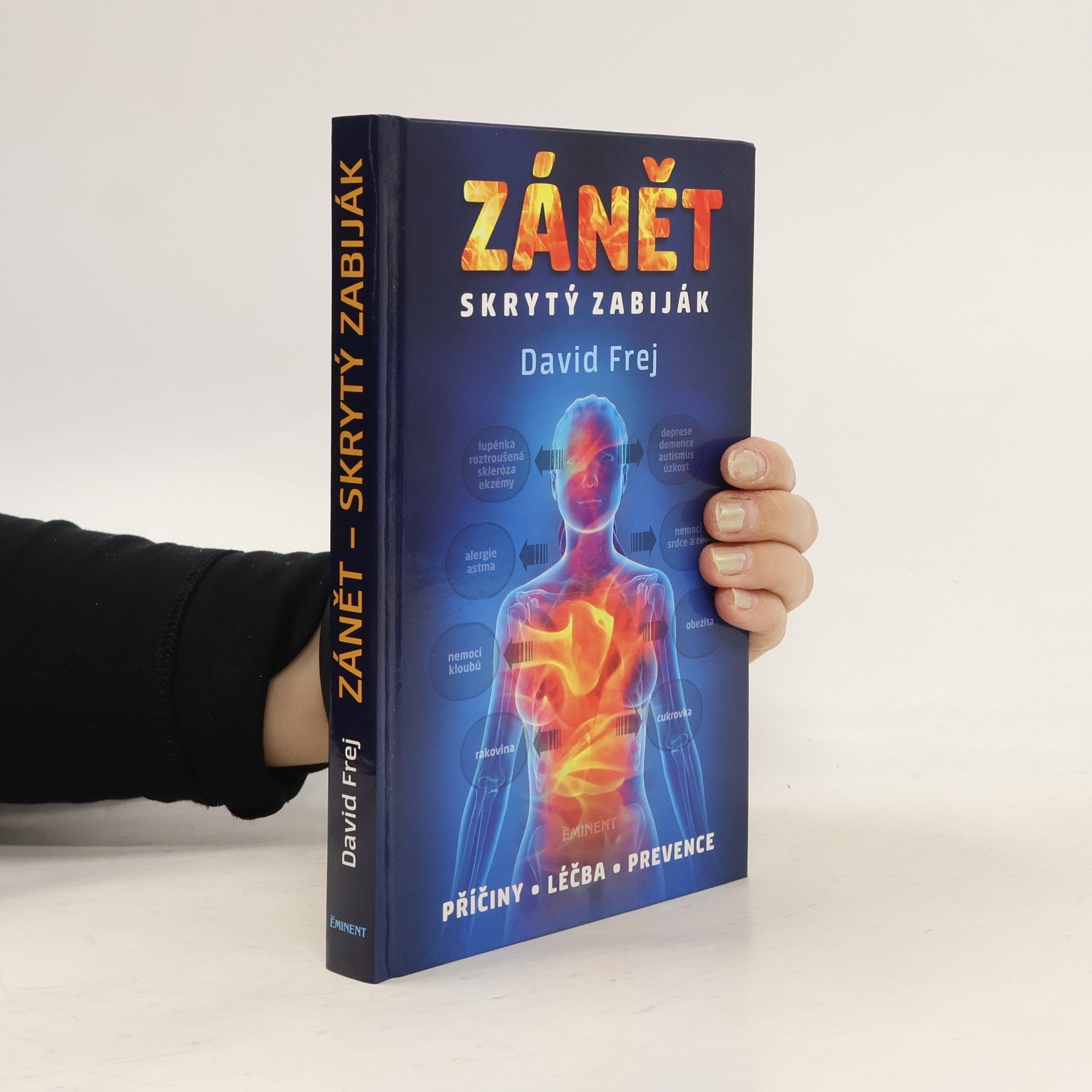 David Frej Zánět: Skrytý zabiják