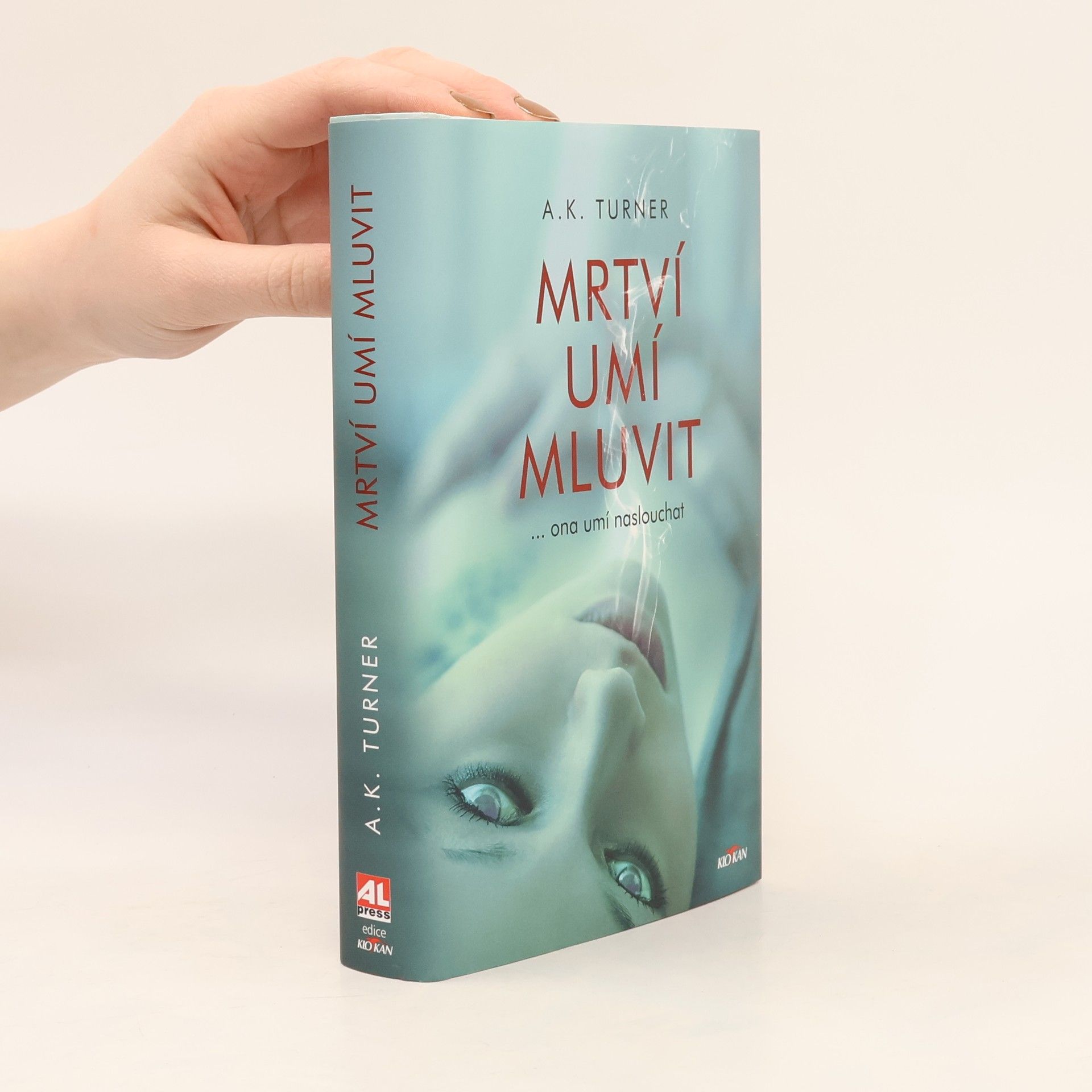 A. K. Turner Mrtví umí mluvit