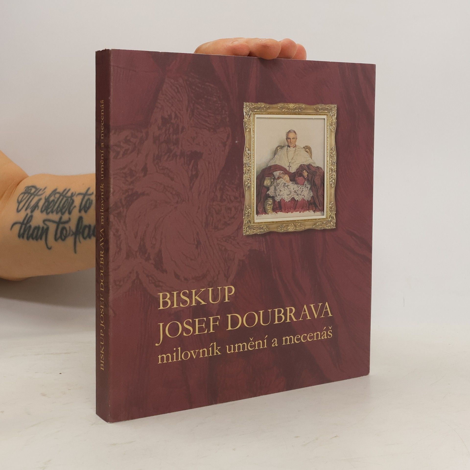 Judita Kožíšková Biskup Josef Doubrava. Milovník umění a mecenáš