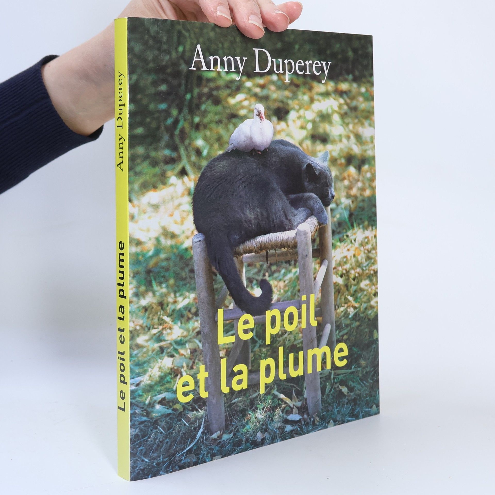 Anny Duperey Le poil et la plume