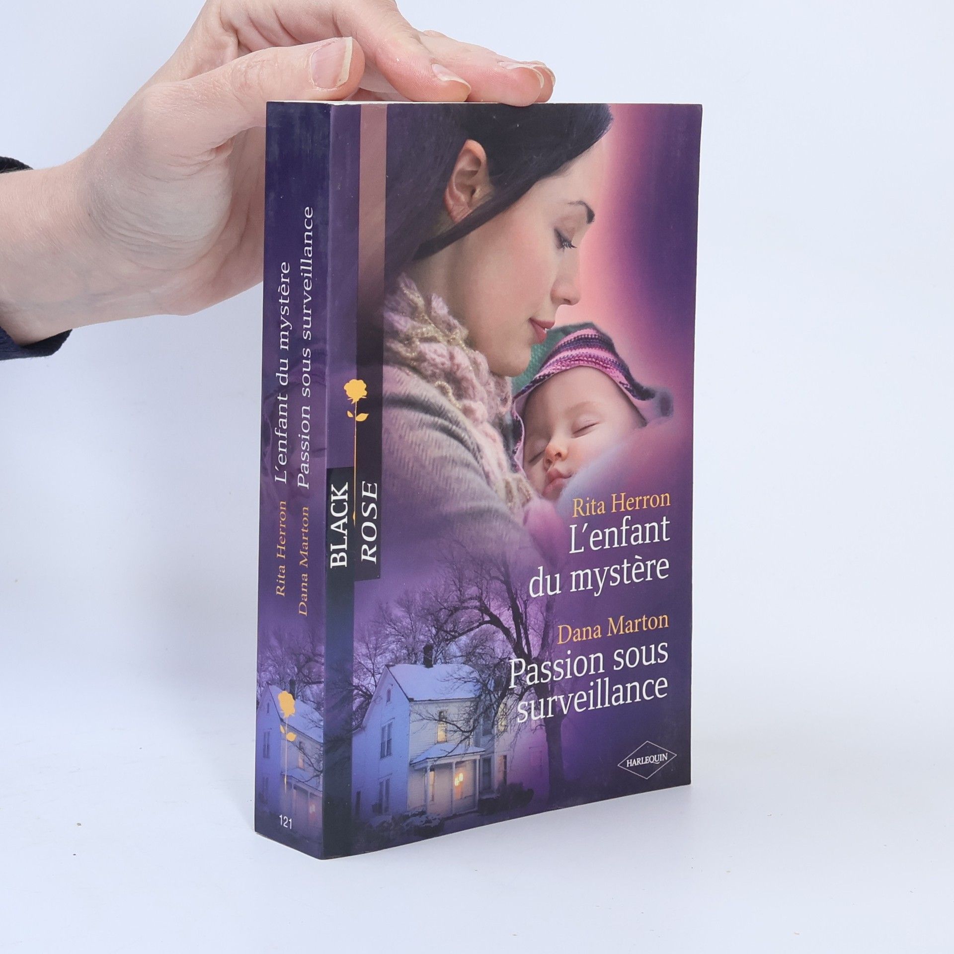 Rita B. Herron Black Rose - 121: L'enfant du mystère / Passion sous surveillance