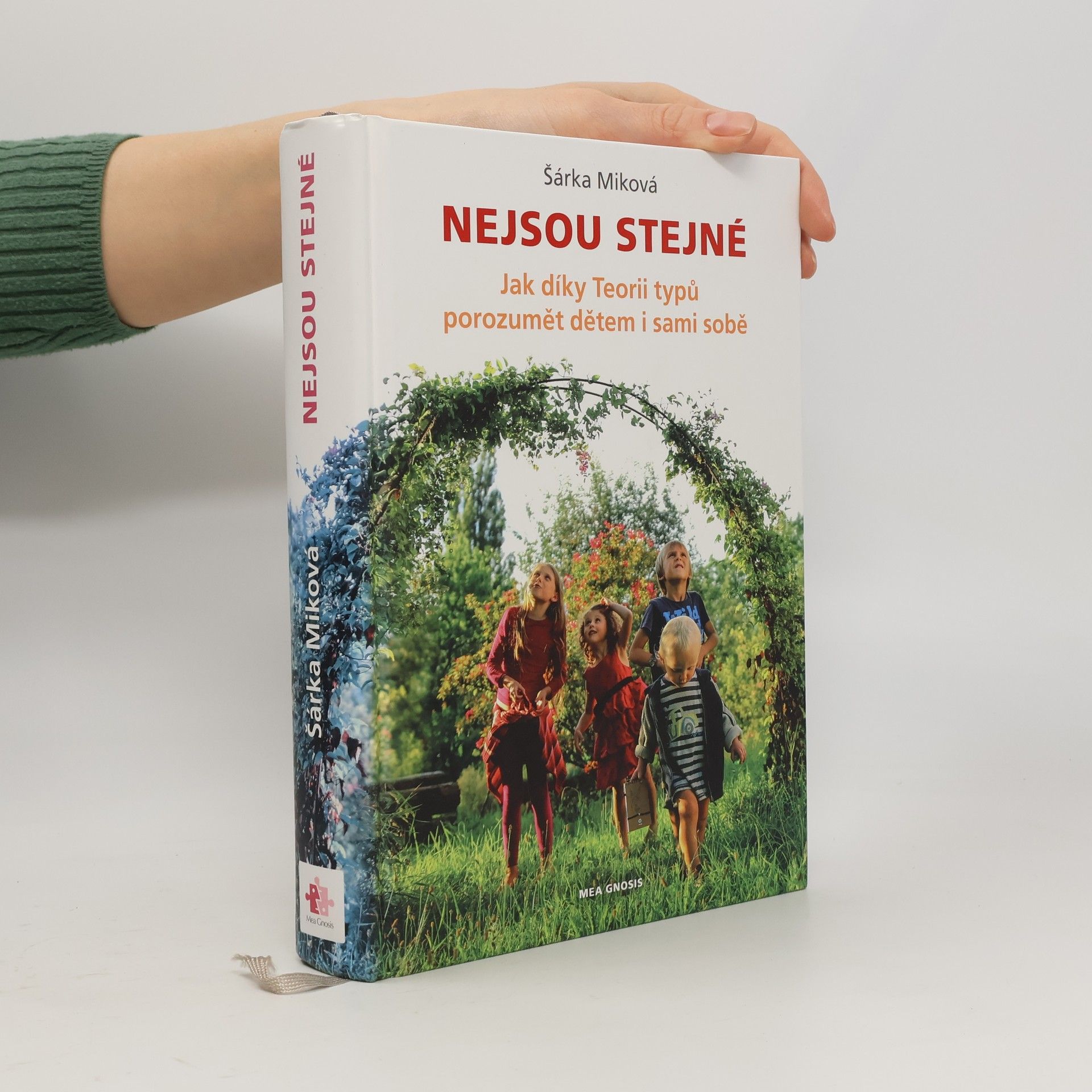 Šárka Míková Nejsou stejné - Jak díky Teorii typů porozumět dětem i sami sobě