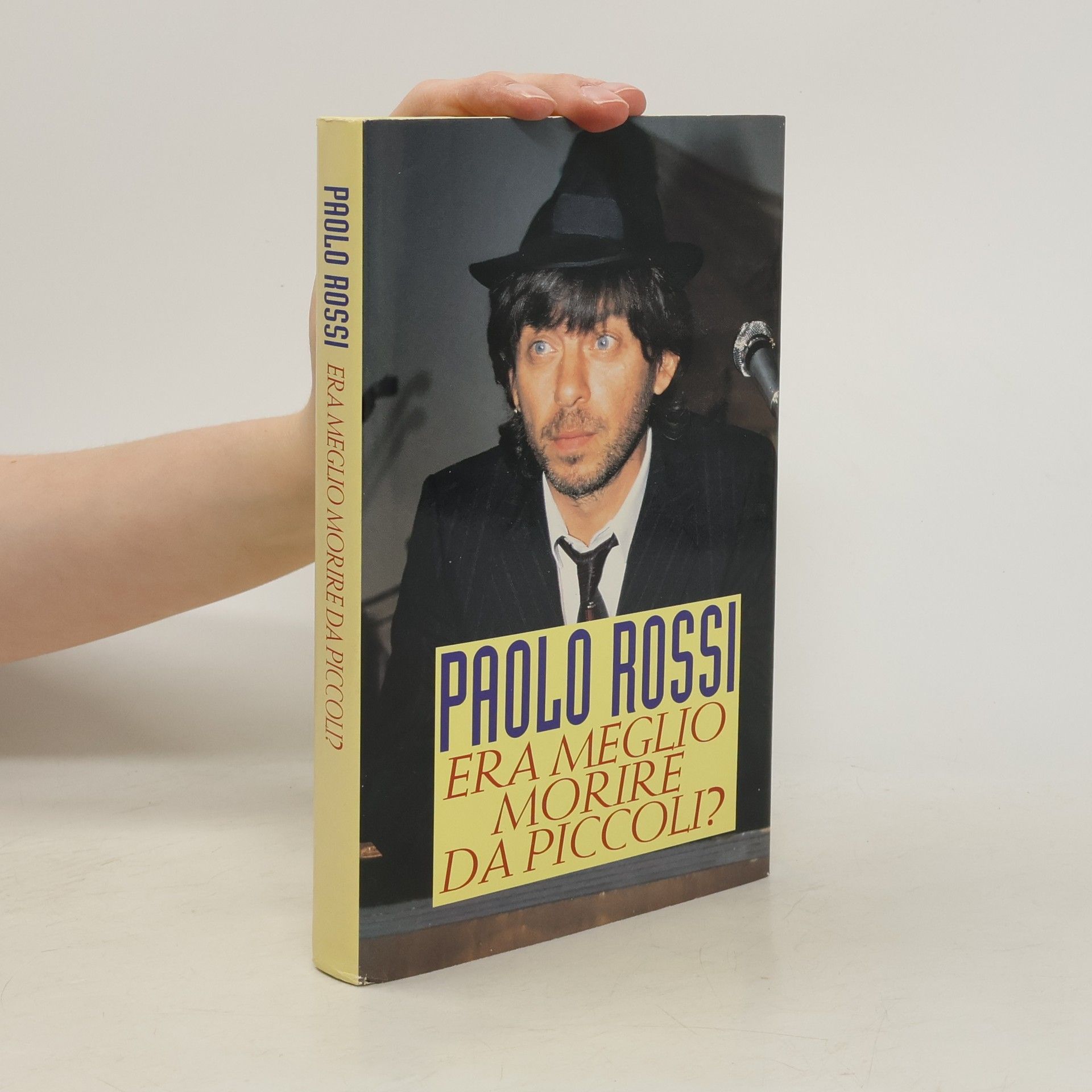 Paolo Rossi Era meglio morire da piccoli?