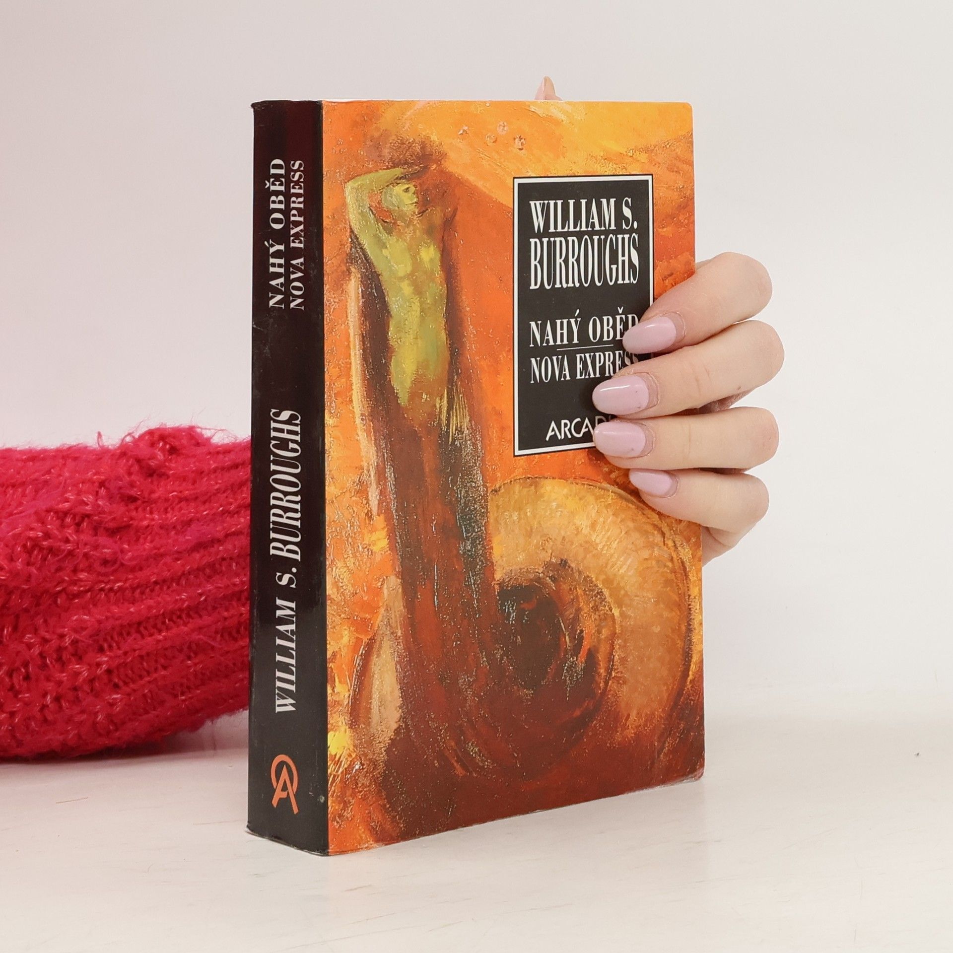 William S. Burroughs Nahý oběd ; Nova Express