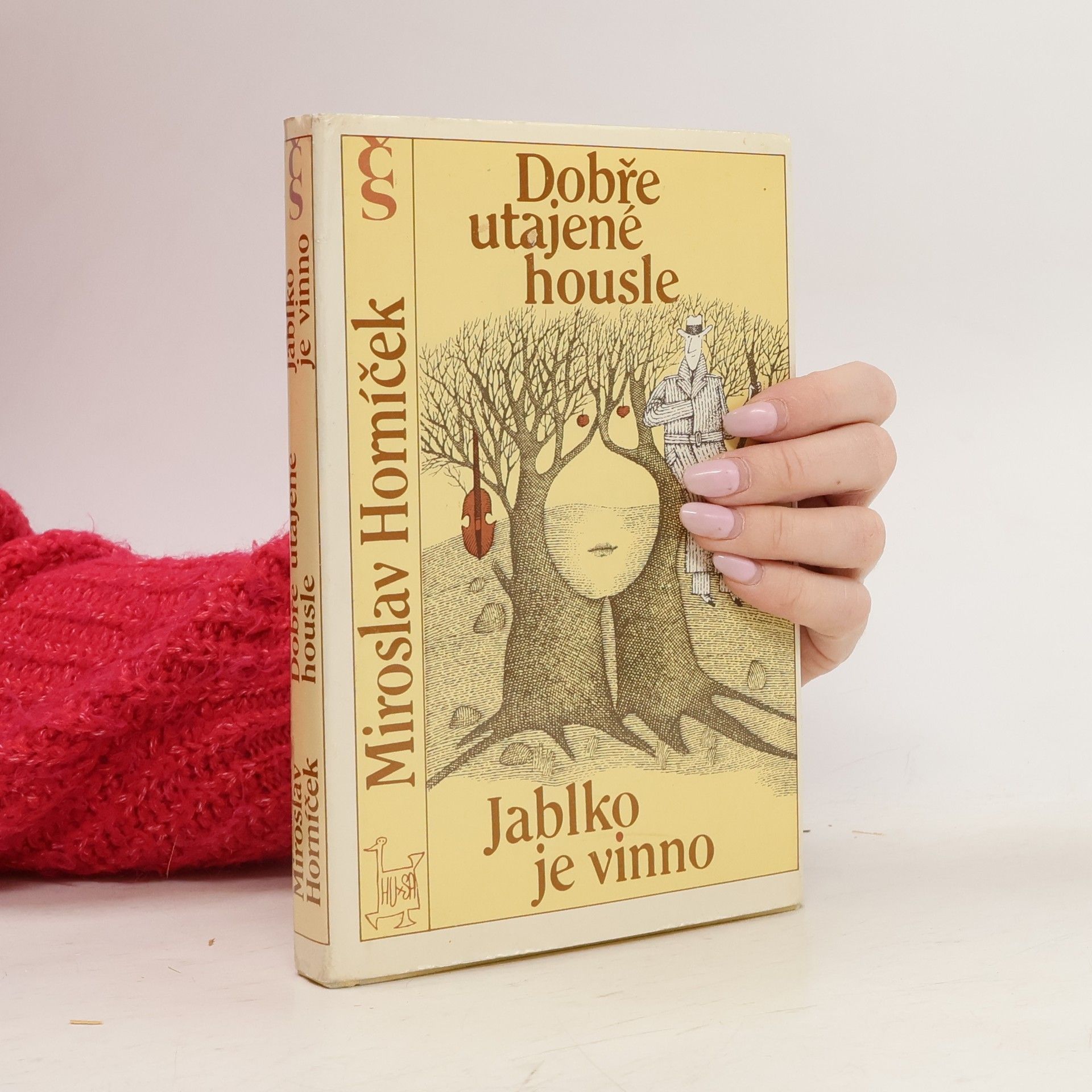 Miroslav Horníček Dobře utajené housle. Jablko je vinno