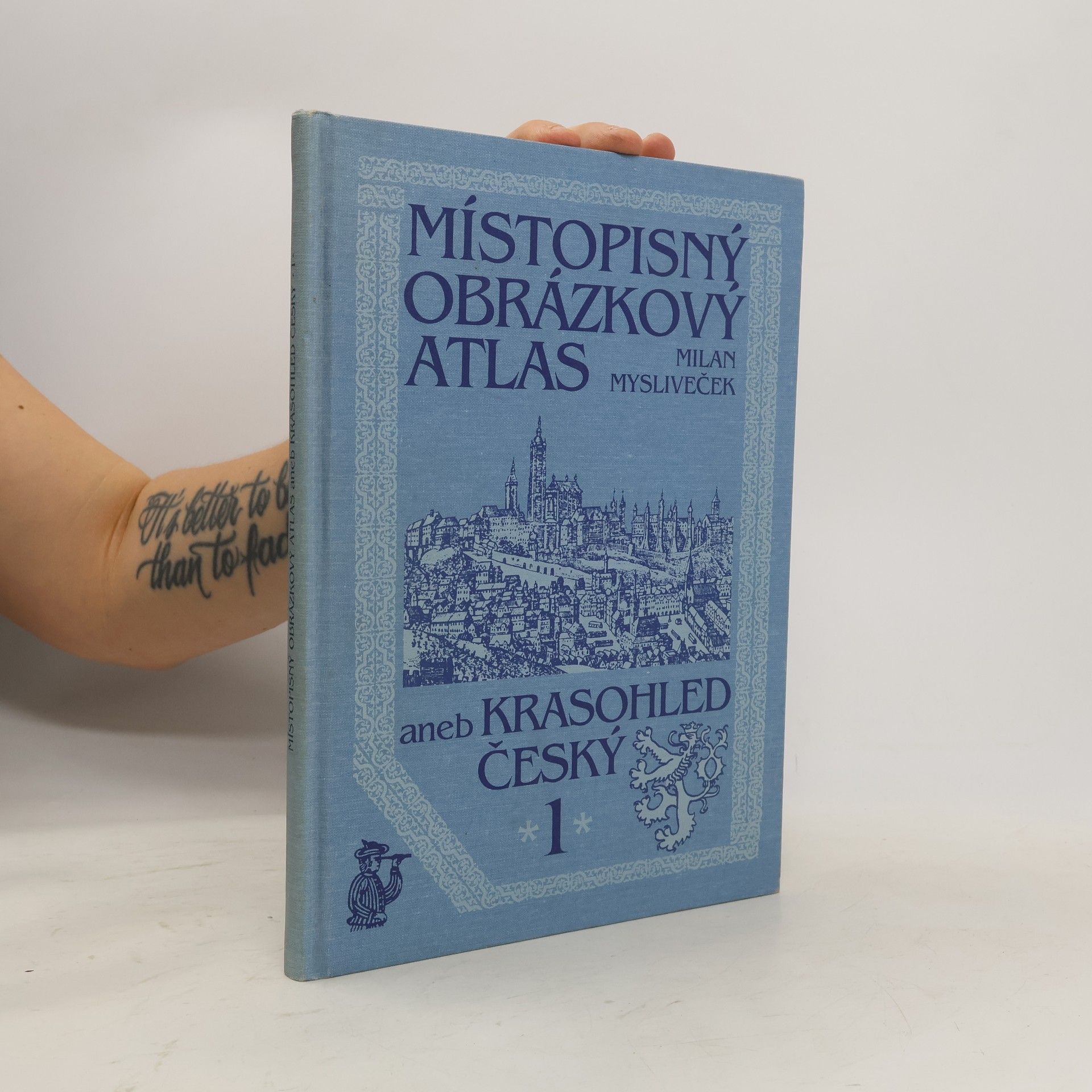 Milan Mysliveček Místopisný obrázkový atlas aneb Krasohled český. 1. díl