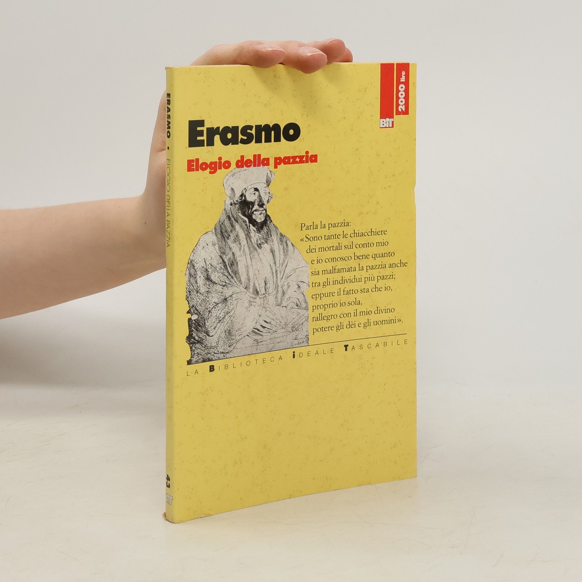 Erasmo da Rotterdam La Biblioteca Ideale Tascabile - 43: Elogio della pazzia