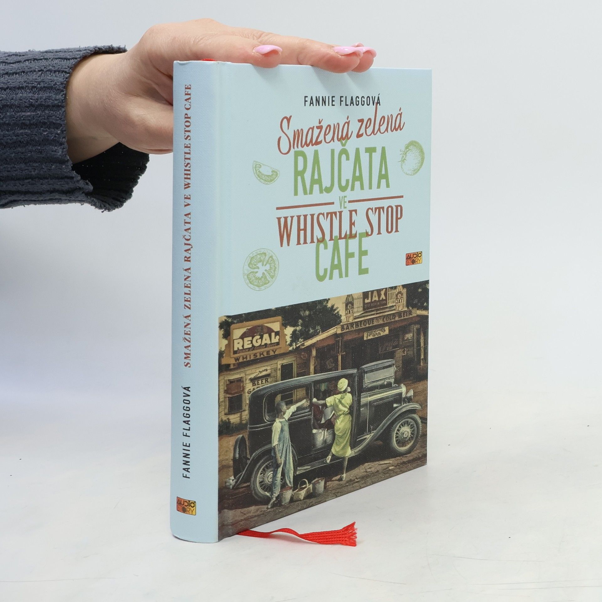 Fannie Flagg Smažená zelená rajčata ve Whistle Stop Cafe