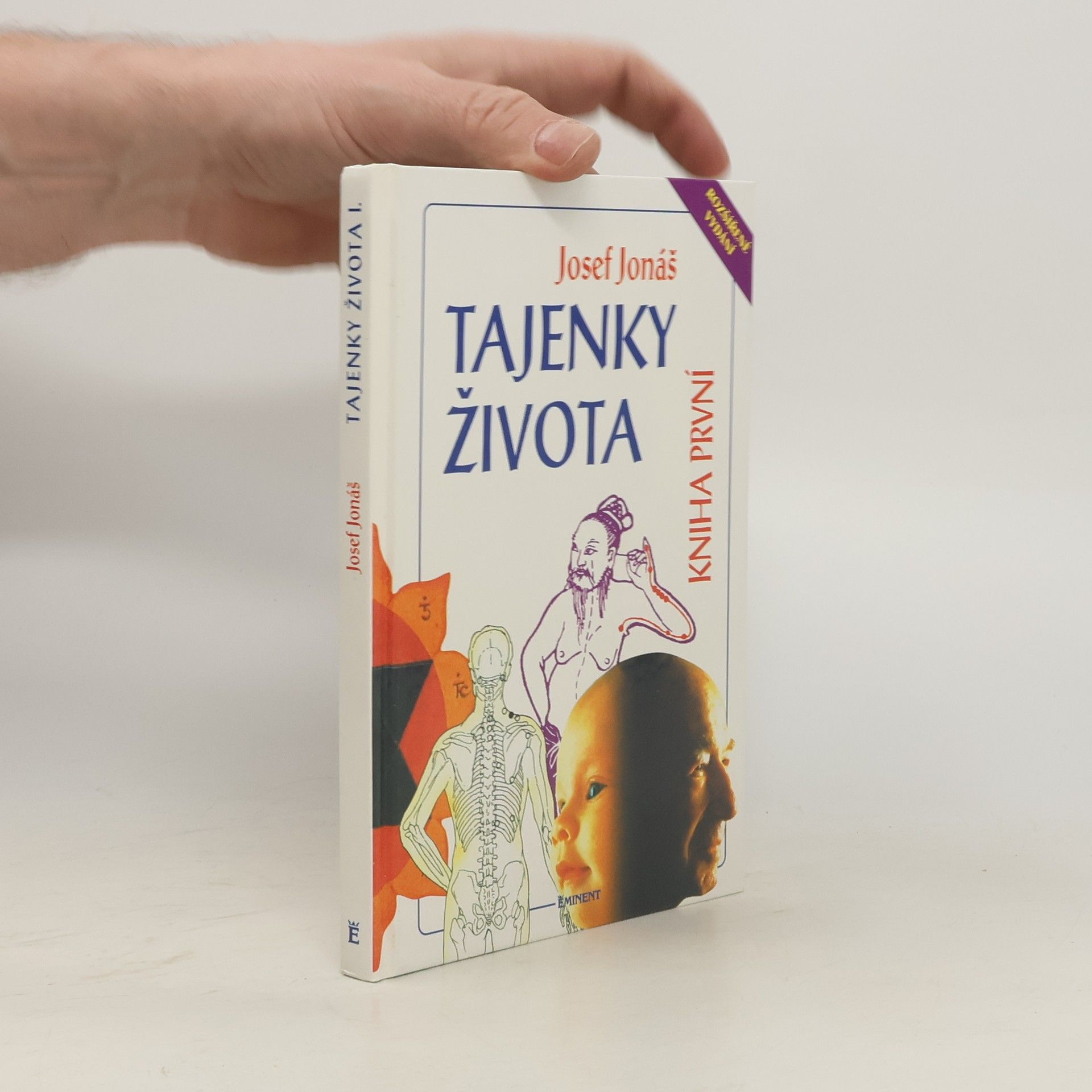 Josef Jonáš Tajenky života. Kniha první