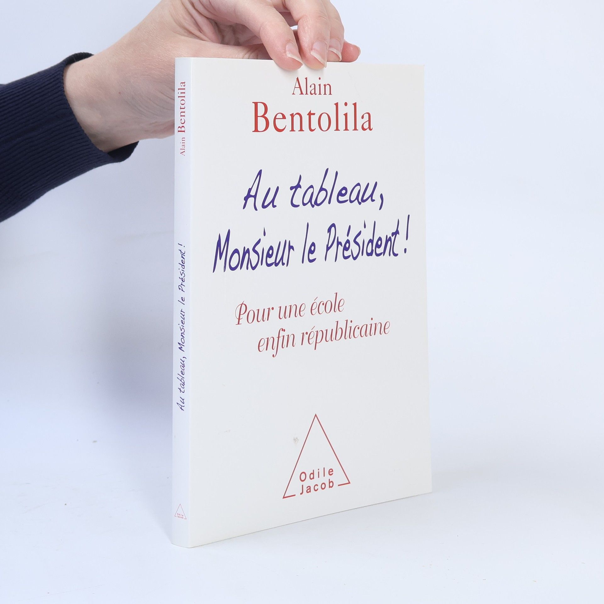 Alain Bentolila Au tableau, Monsieur le Président !