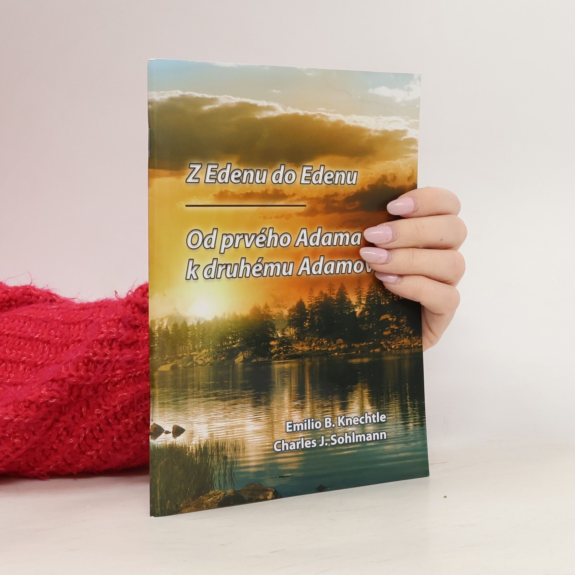 Kolektív autorov Z edenu do Edenu -Od prvého Adama k druhému Adamovi