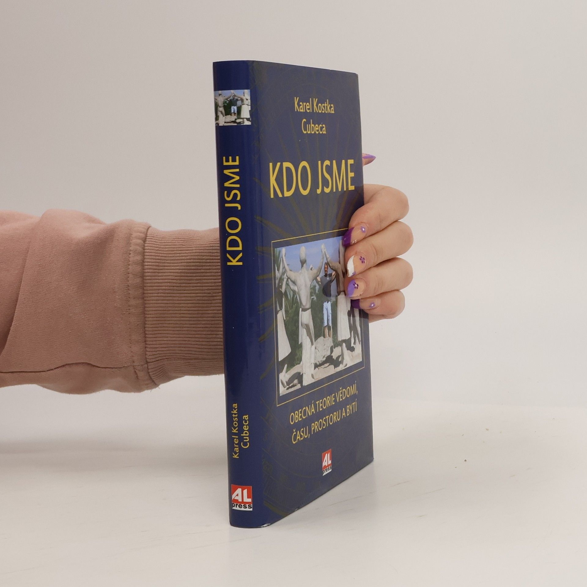 Karel Kostka Kdo jsme. Obecná teorie vědomí, času, prostoru a bytí