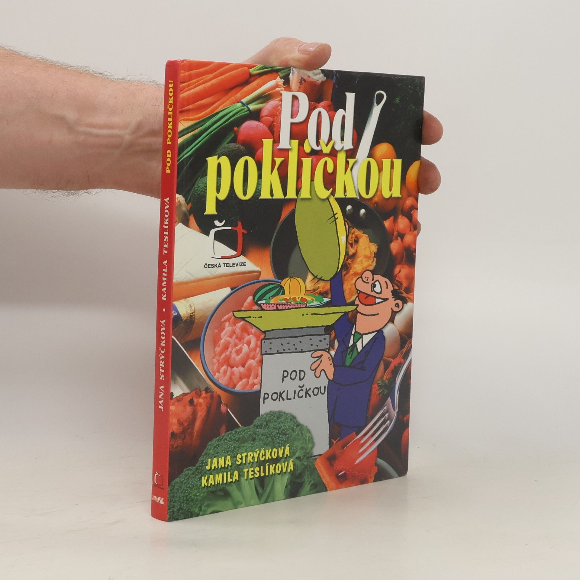 Jana Strýčková Pod pokličkou