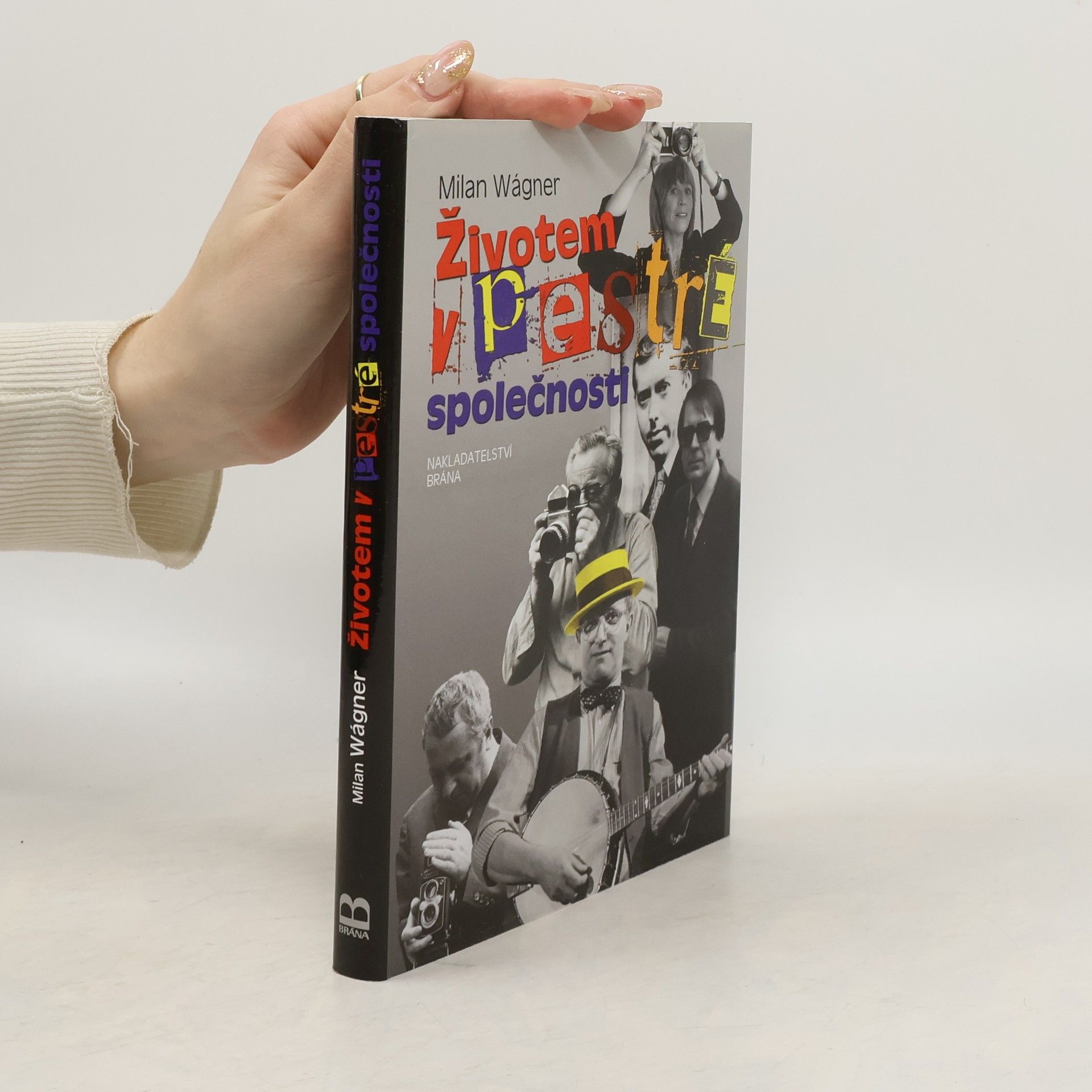 Milan Wágner Životem v pestré společnosti