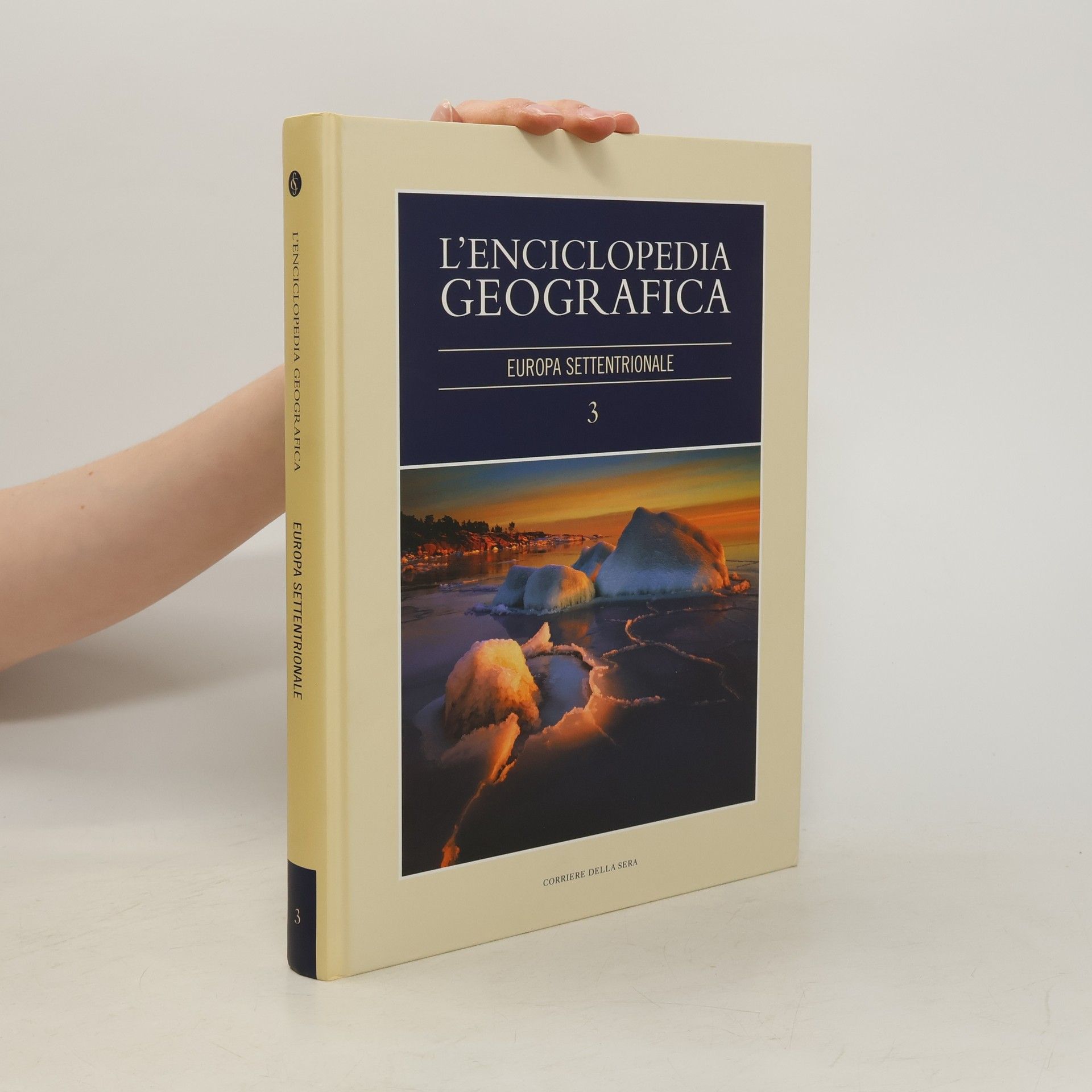 Autorenkollektiv L’enciclopedia Geografica 3: Europa Settentrionale