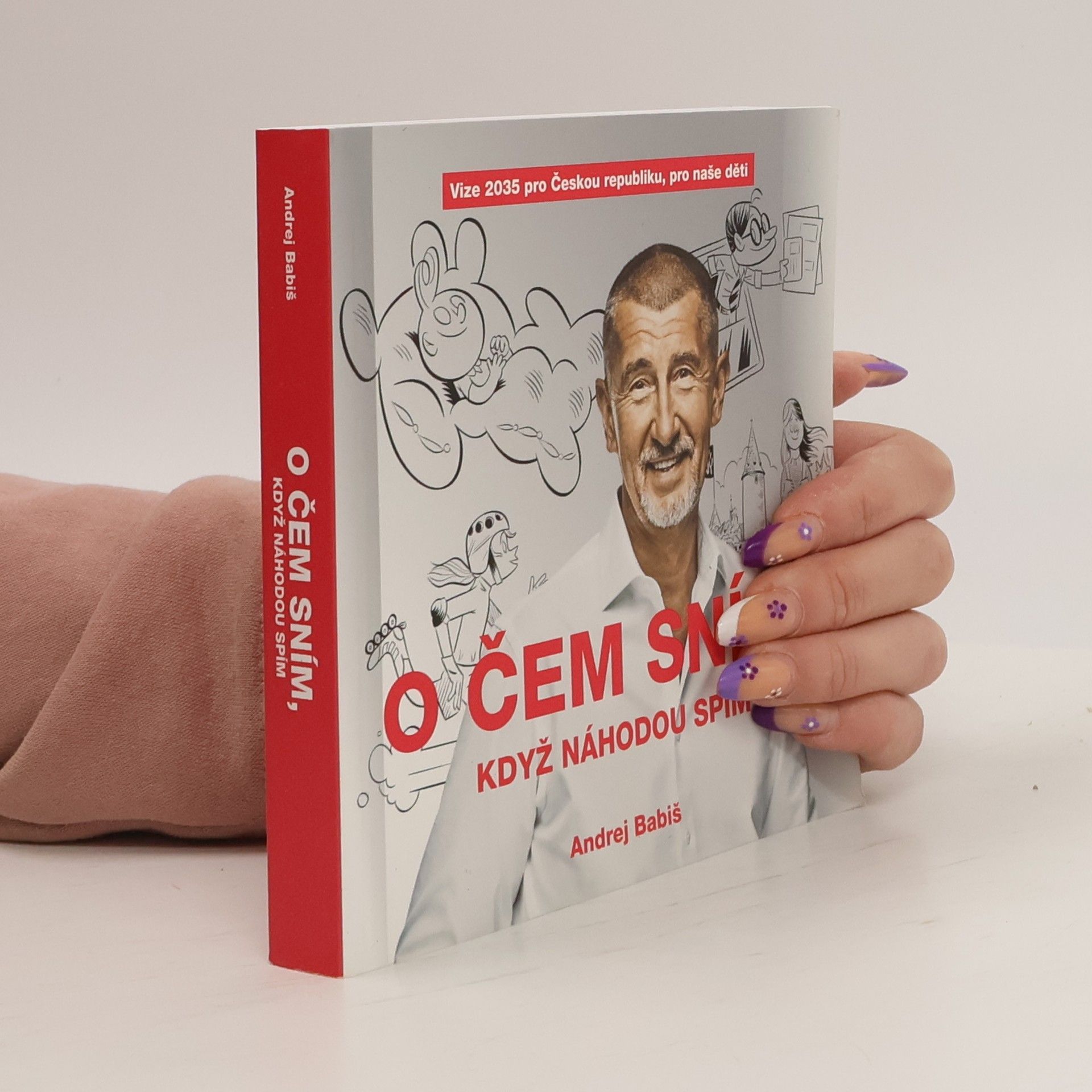 Andrej Babiš O čem sním, když náhodou spím