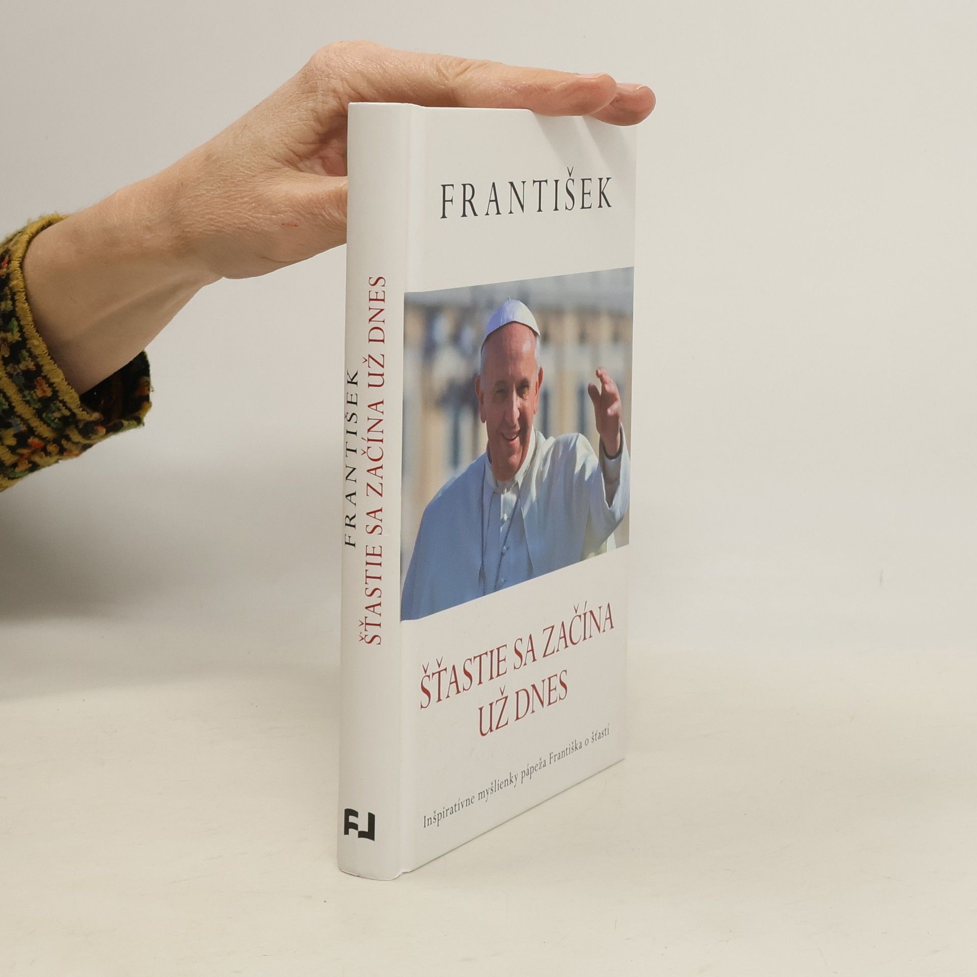 Papst Franziskus František: Šťastie sa začína už dnes