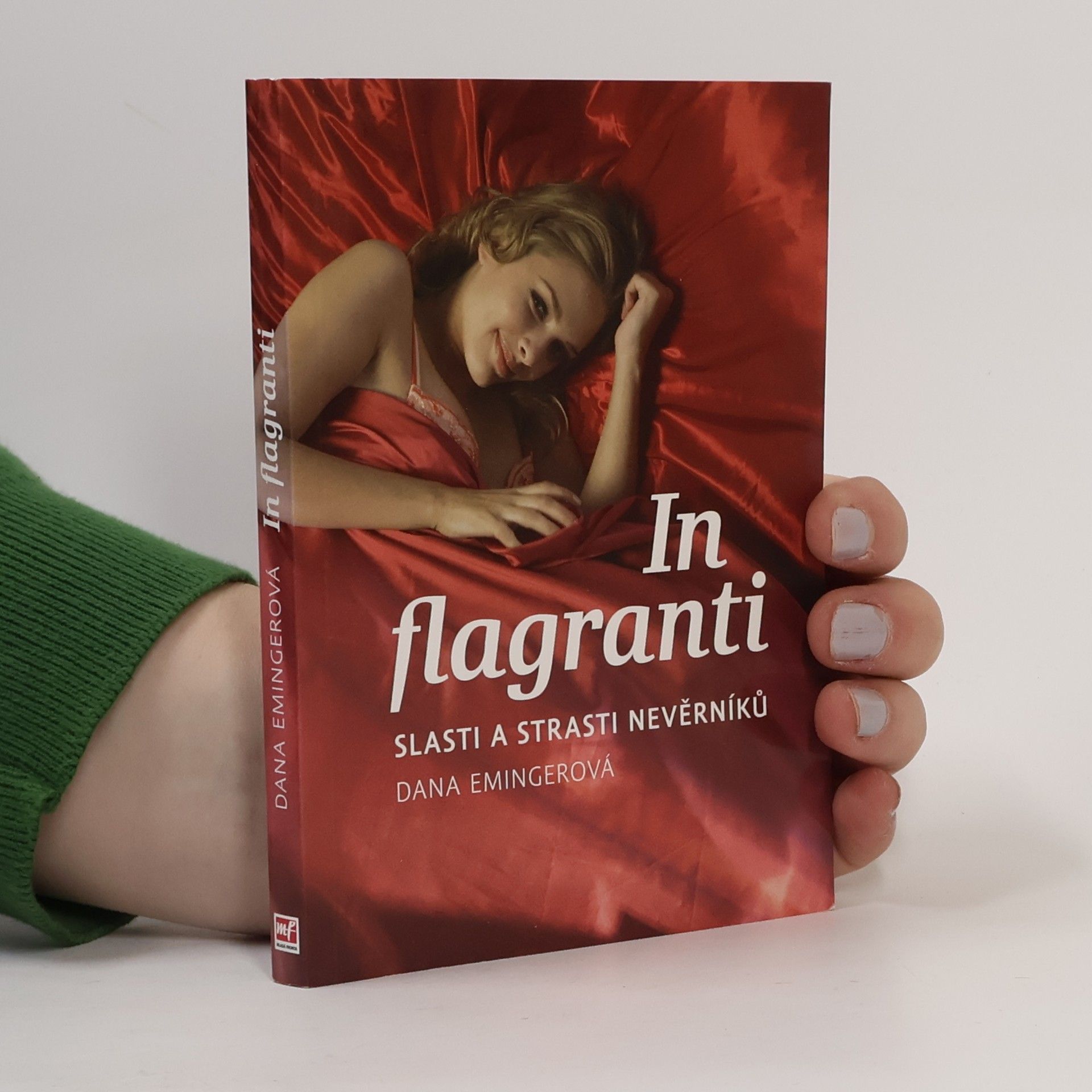 Dana Emingerová In flagranti : slasti a strasti nevěrníků