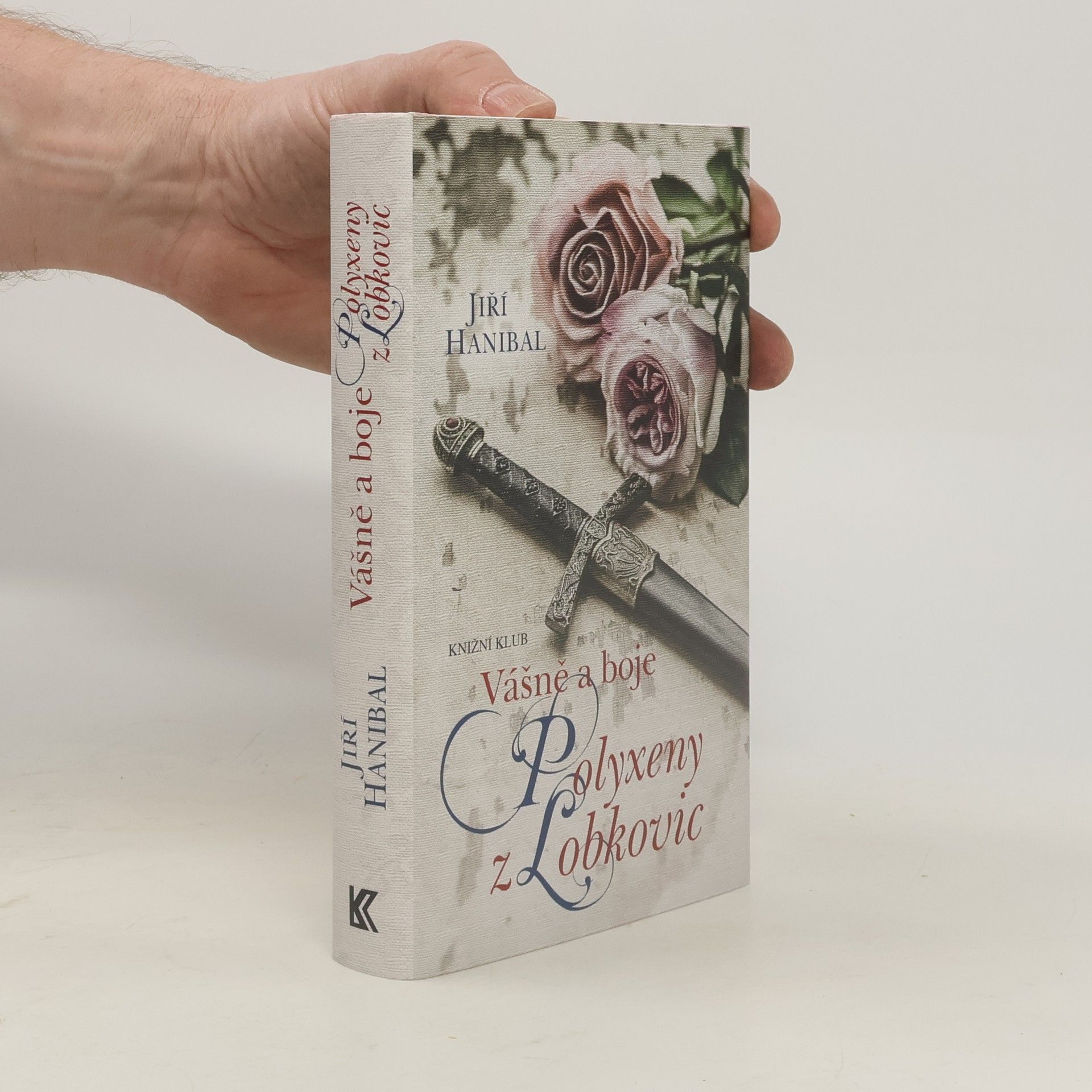 Jiří Hanibal Vášně a boje Polyxeny z Lobkovic