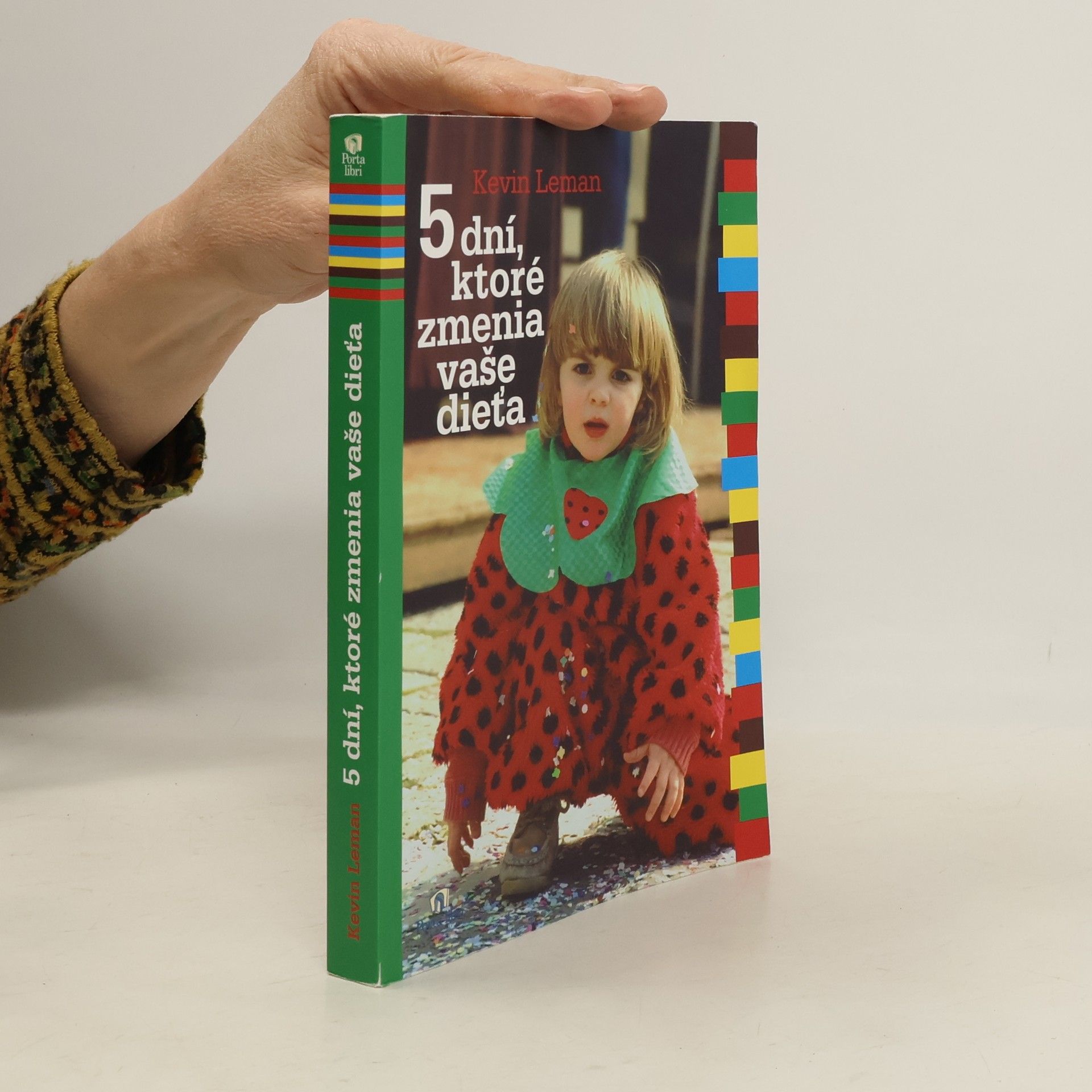 Kevin Leman 5 dní, ktoré zmenia vaše dieťa