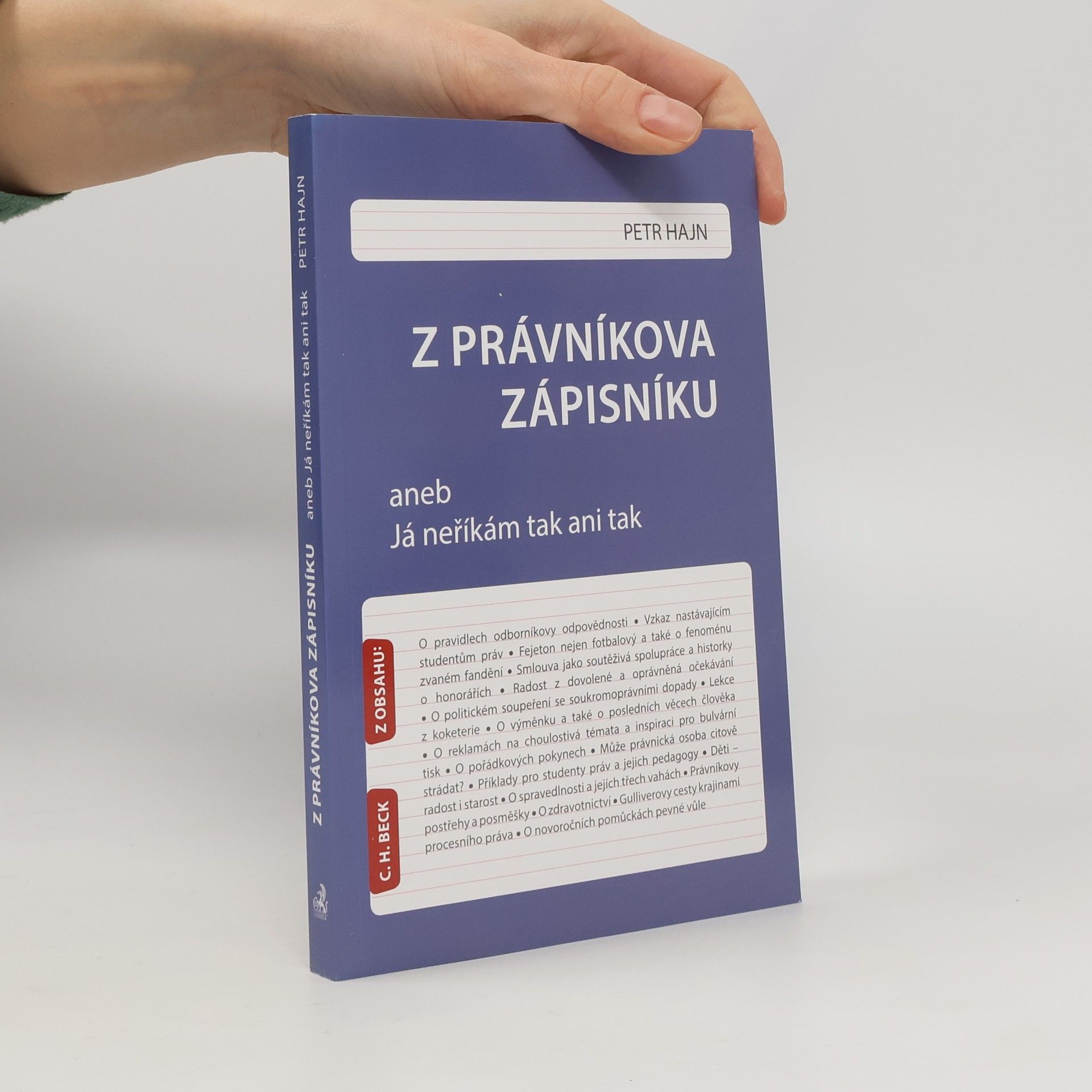 Petr Hajn Z právníkova zápisníku, aneb, Já neříkám tak ani tak
