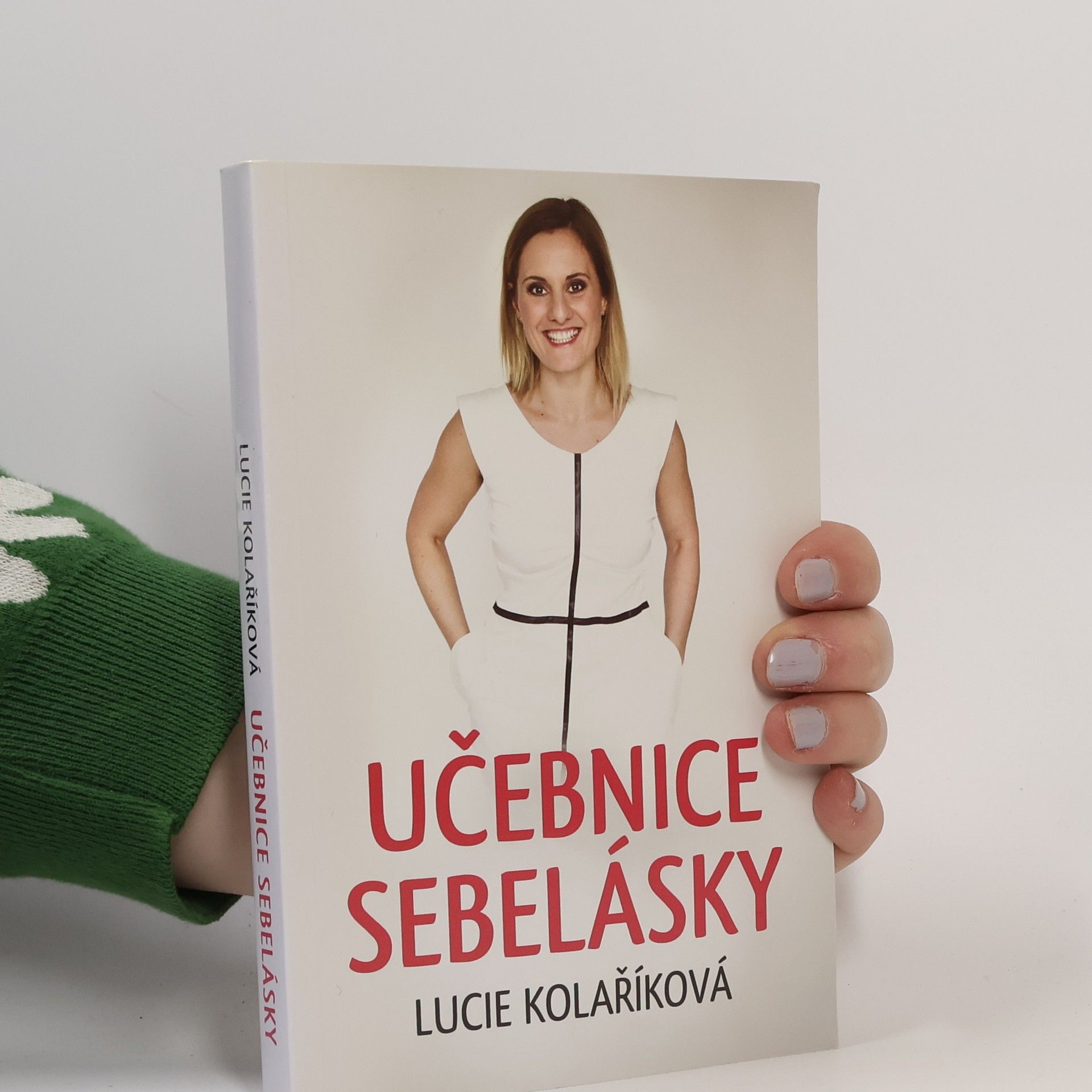 Lucie Kolaříková Učebnice sebelásky