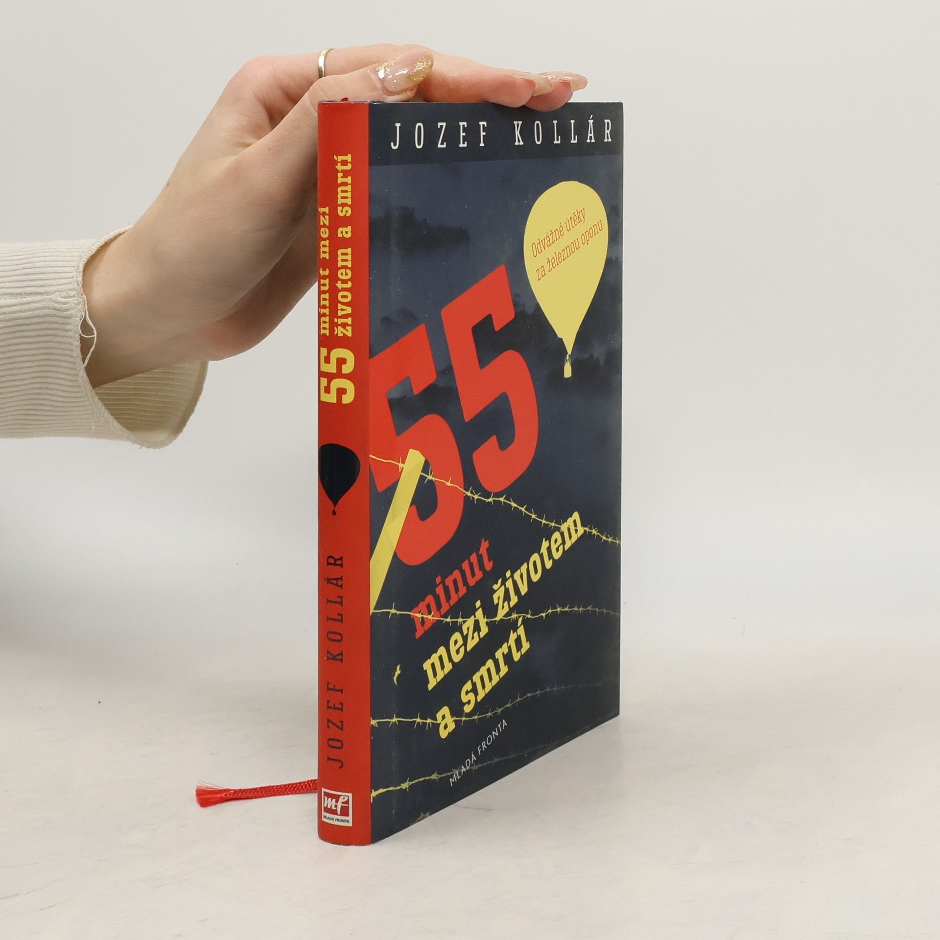 Jozef Kollár 55 minut mezi životem a smrtí. Odvážné útěky za železnou oponu