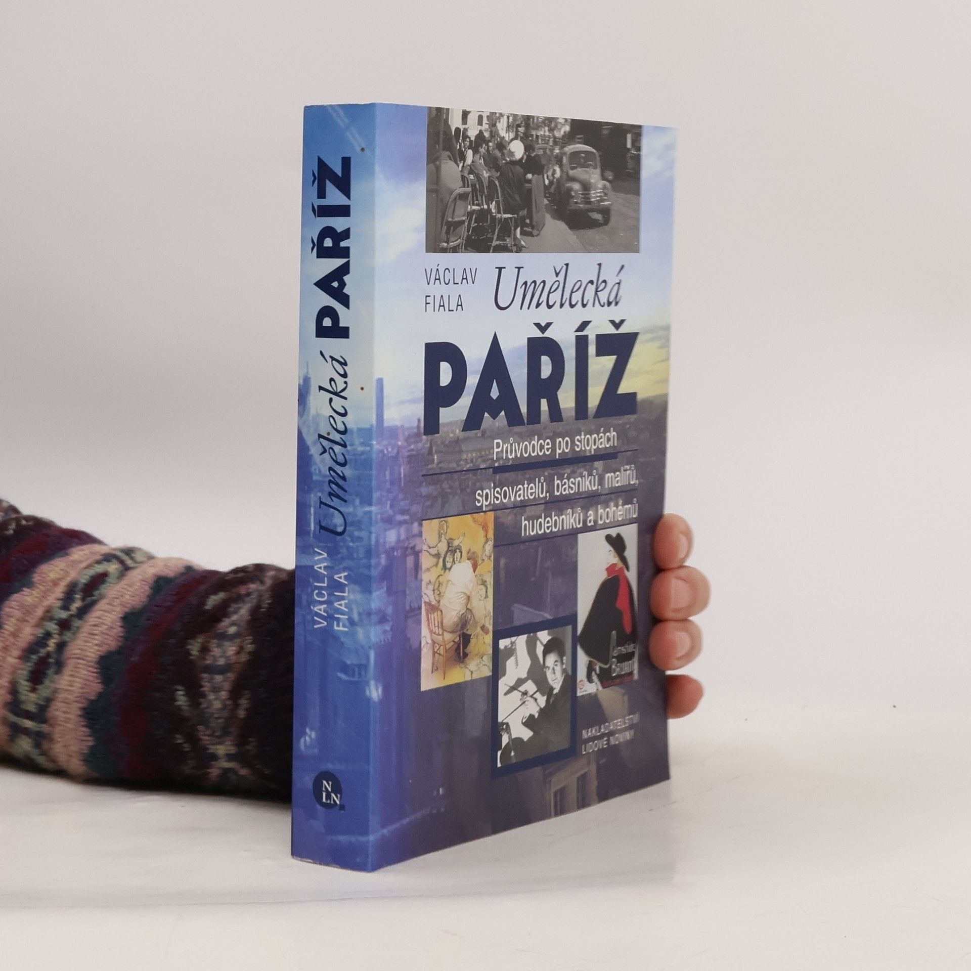 Václav Fiala Umělecká Paříž. Průvodce po stopách spisovatelů, básníků, malířů, hudebníků a bohémů