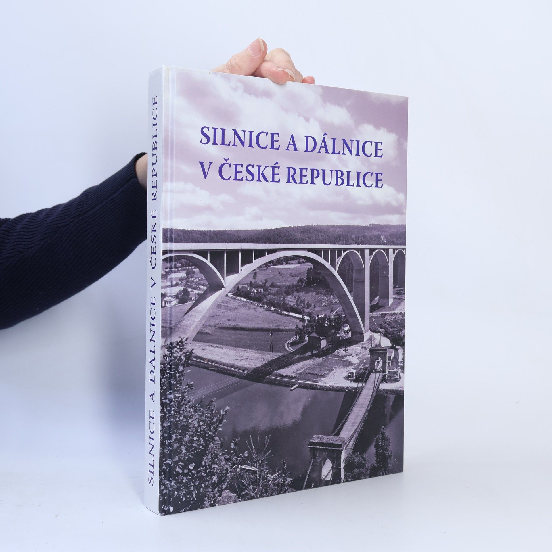 Kolektiv autorů Silnice a dálnice v České republice