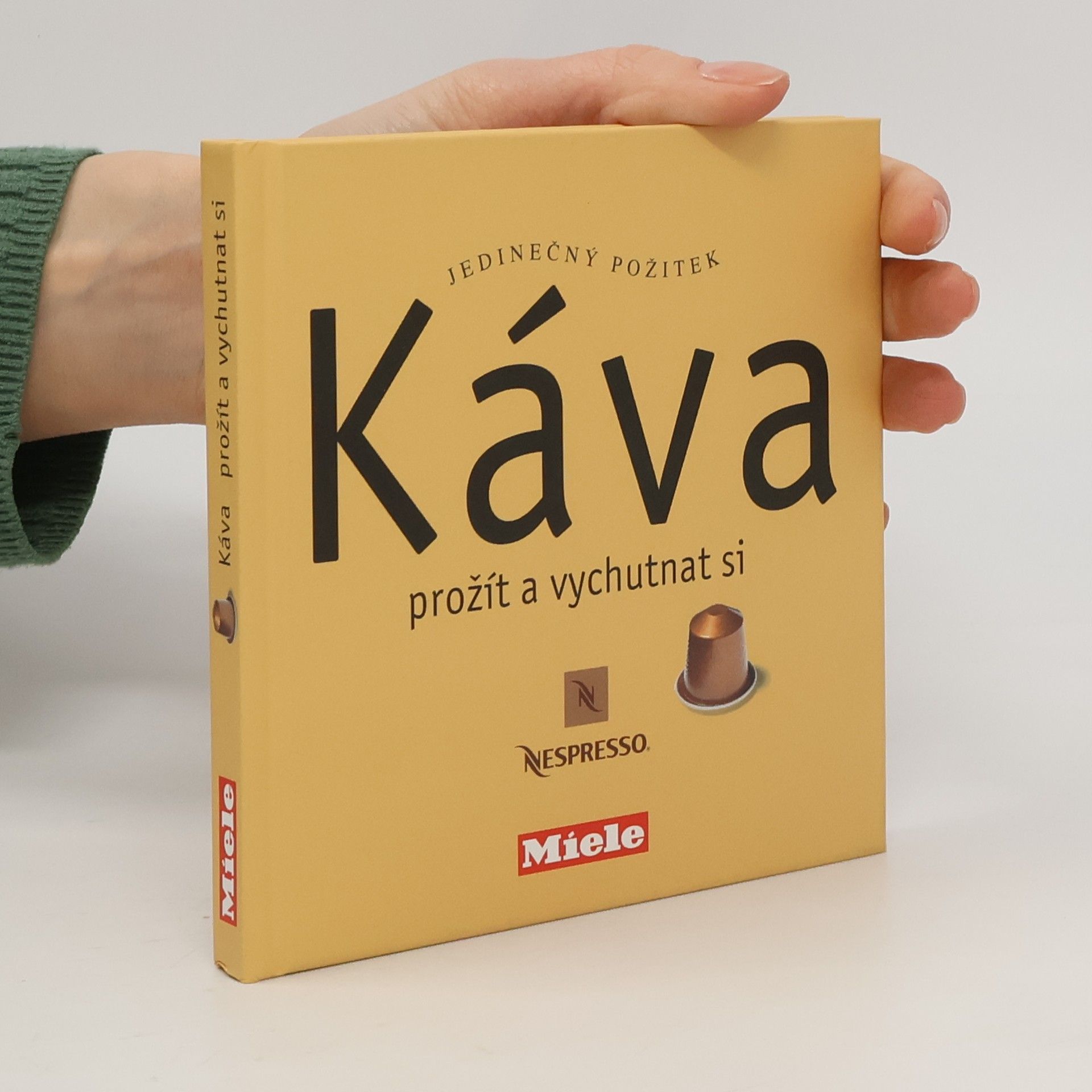 Káva. Prožít a vychutnat si. Jedinečný požitek