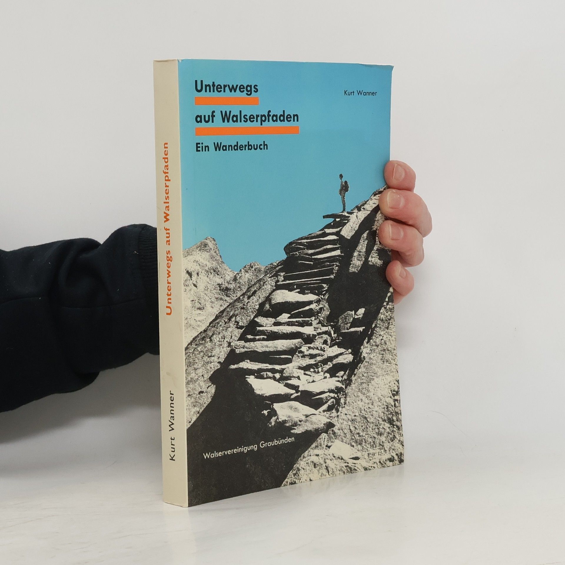 Kurt Wanner Unterwegs auf Walserpfaden