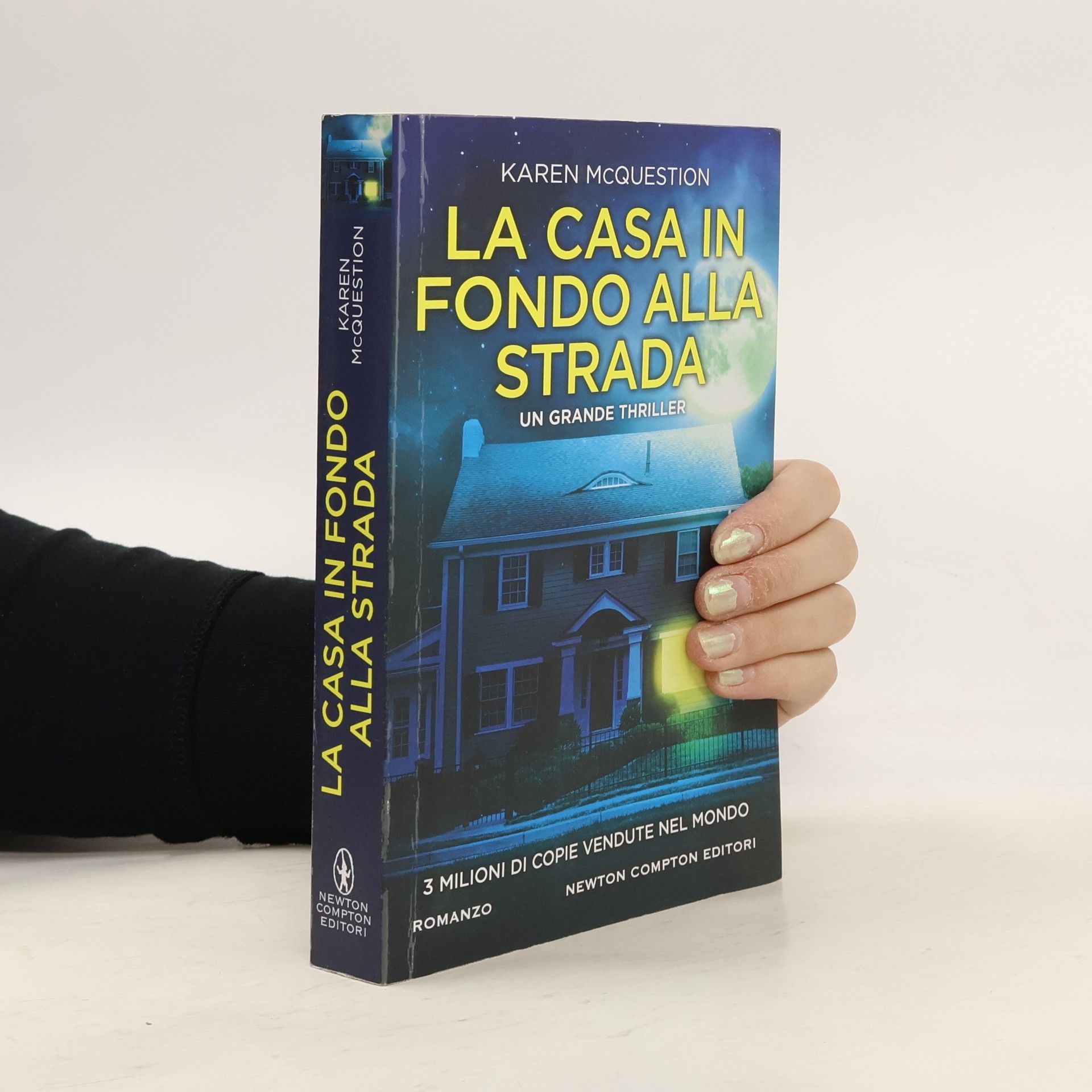 Karen McQuestion La casa in fondo alla strada