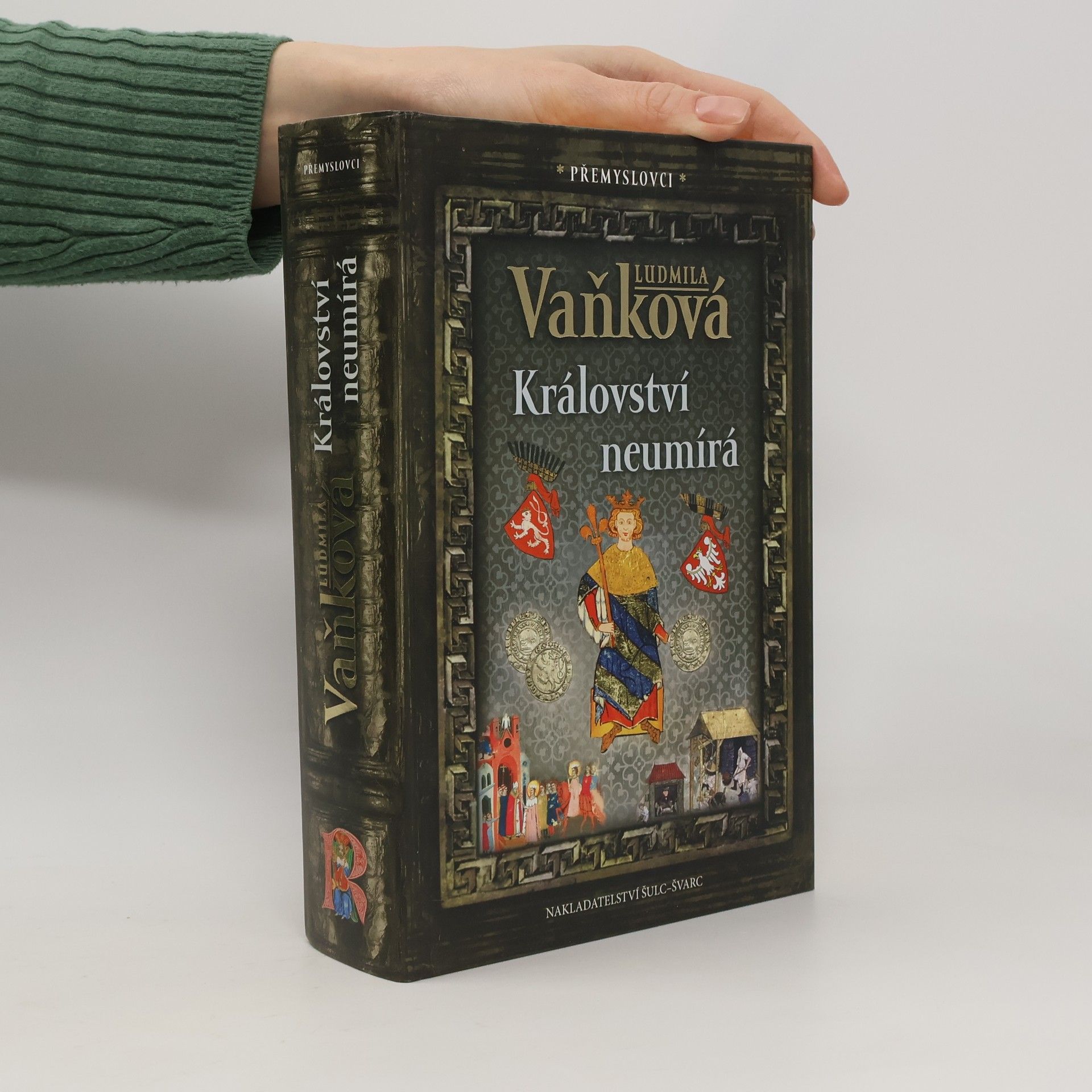 Vaňková Ludmila Přemyslovci: Království neumírá