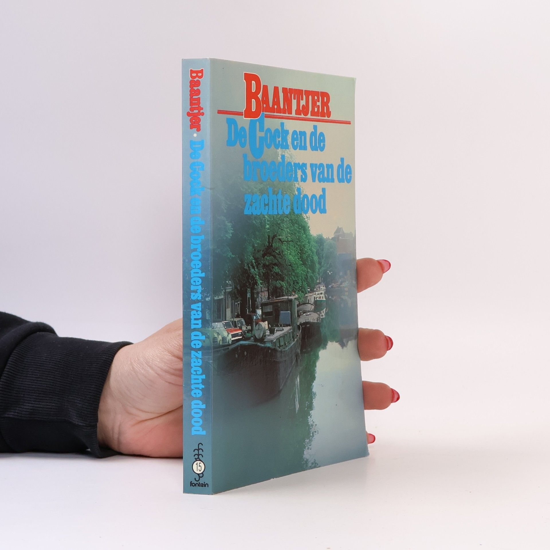 Albert C. Baantjer Baantjer - 15: De Cock en de broeders van de zachte dood