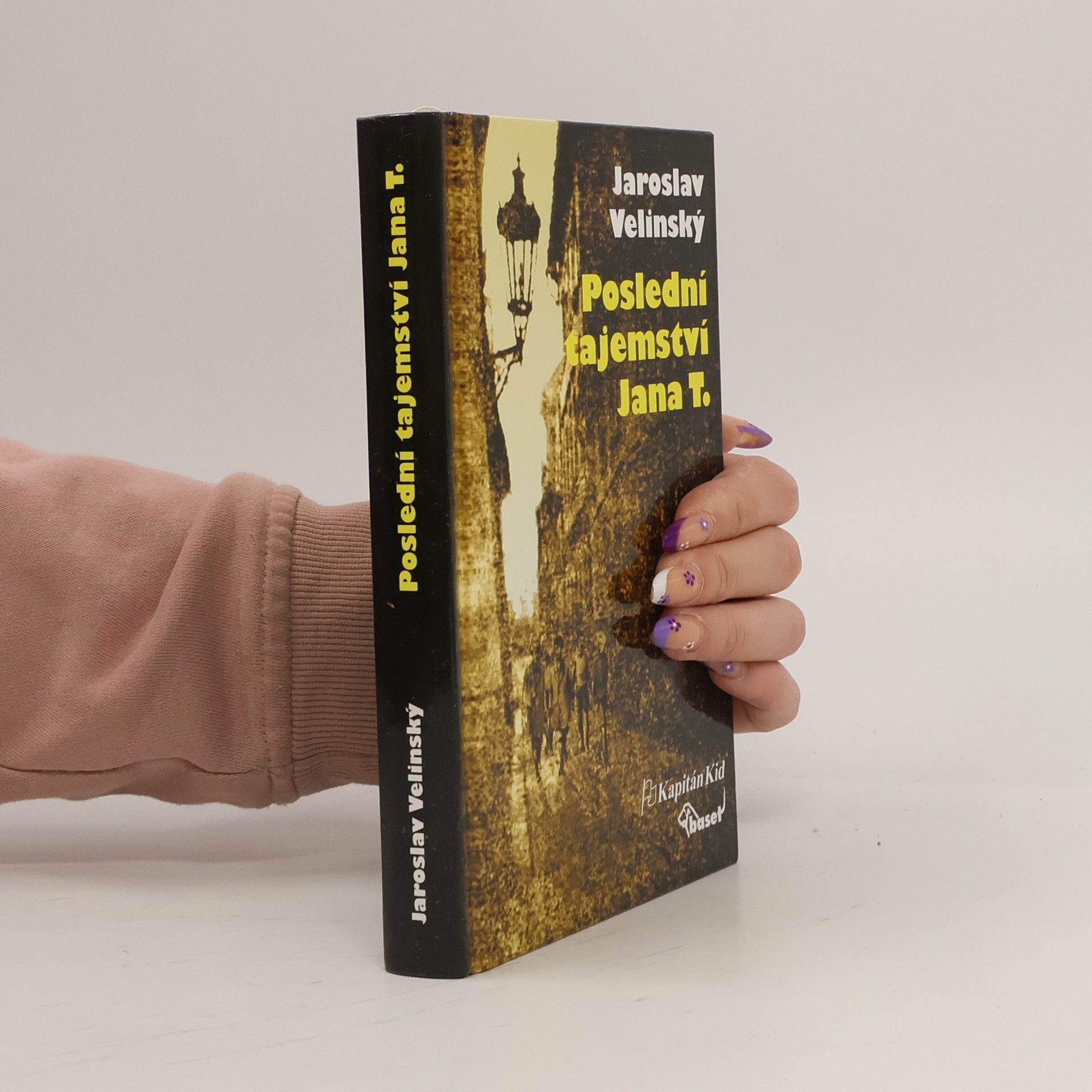 Jaroslav Velinský Poslední tajemství Jana T.