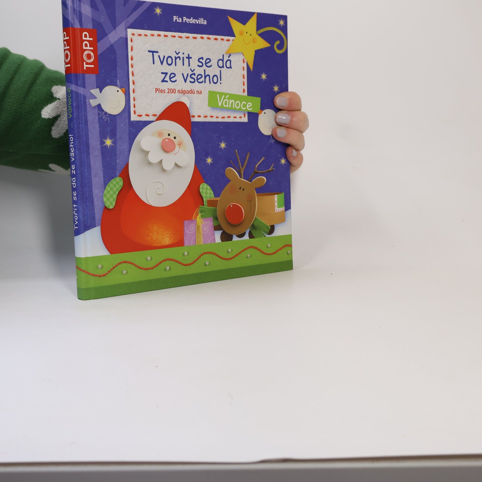Pia Pedevilla Tvořit se dá ze všeho! Přes 200 nápadů na Vánoce