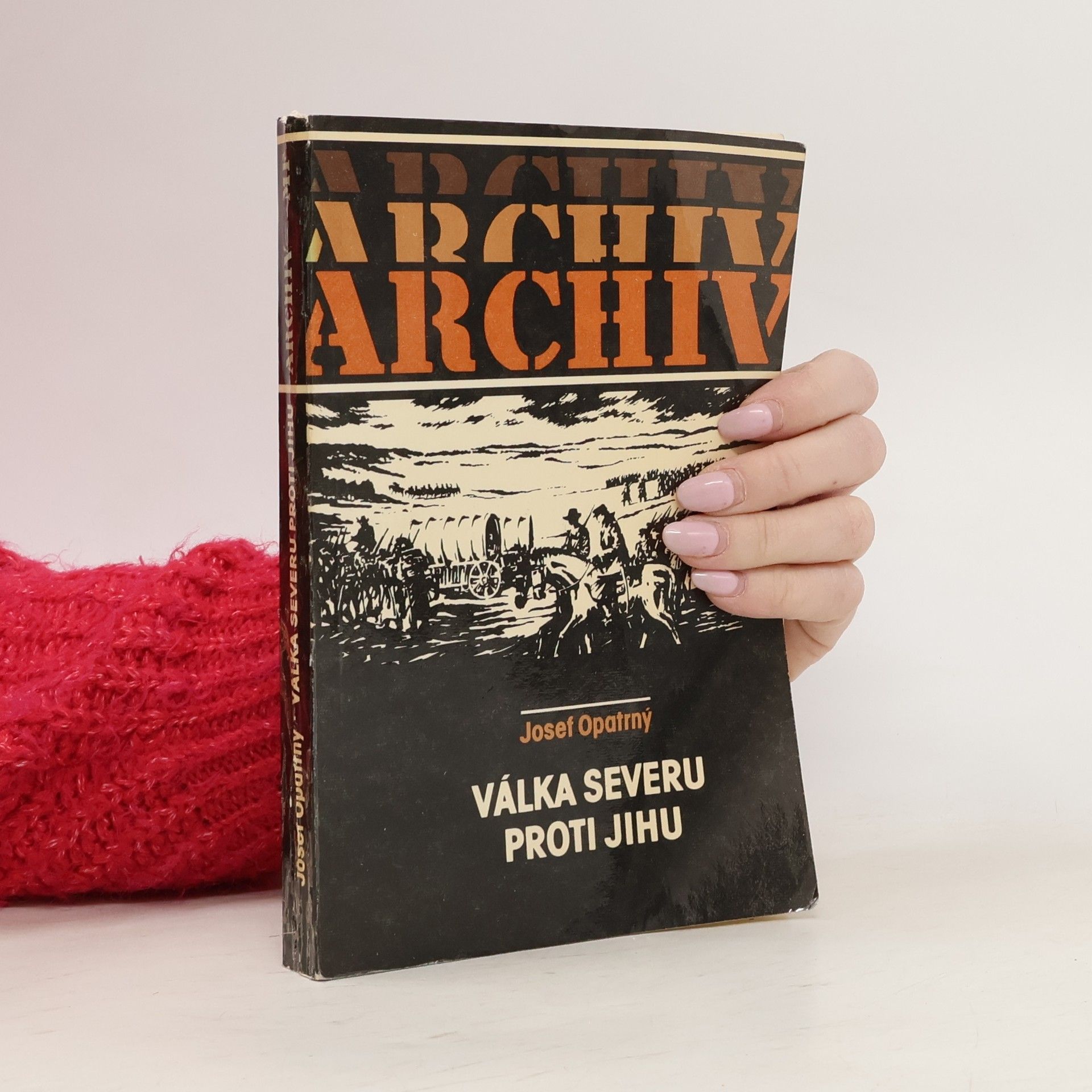 Josef Opatrný Válka Severu proti Jihu