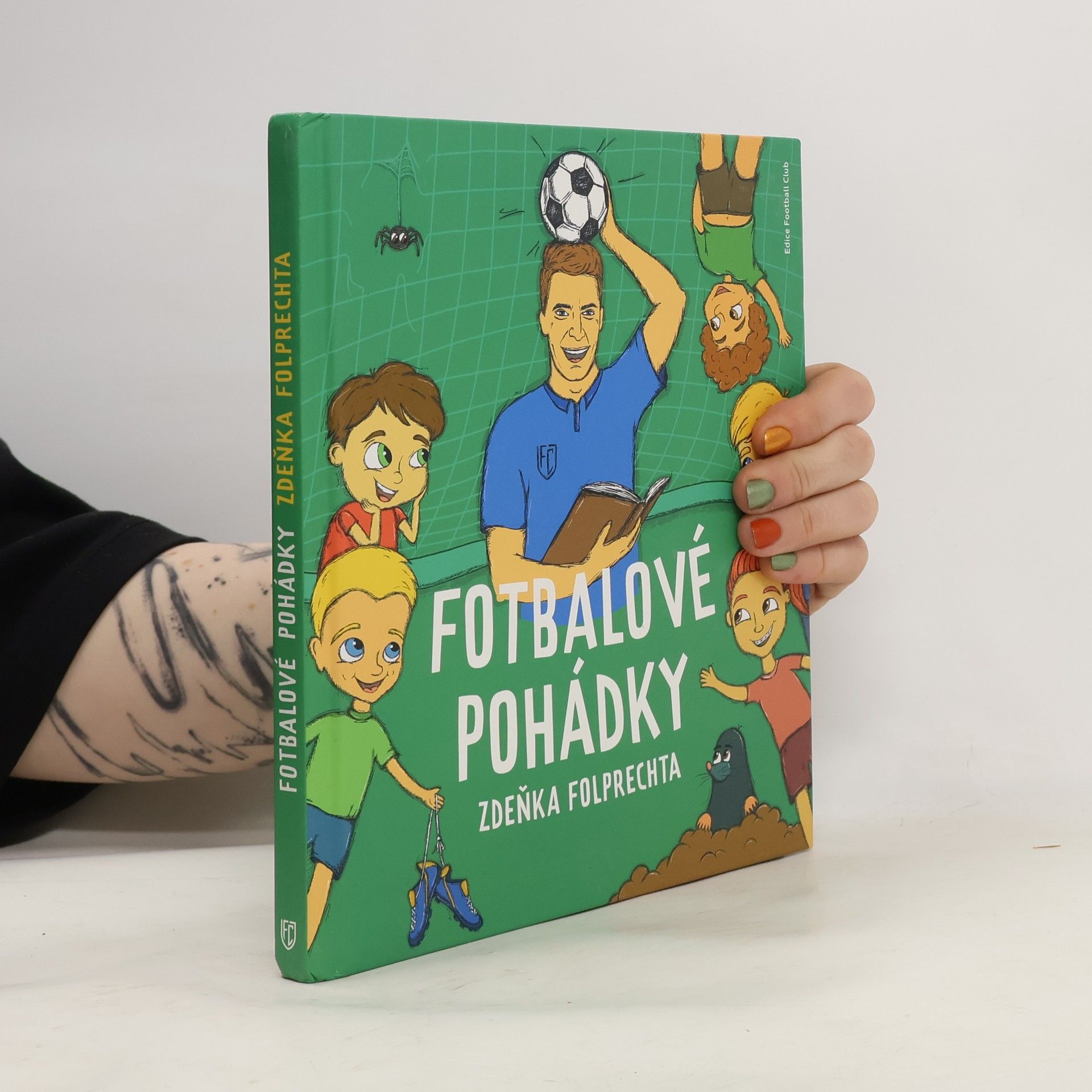 Zdeněk Folprecht Fotbalové pohádky Zdeňka Folprechta