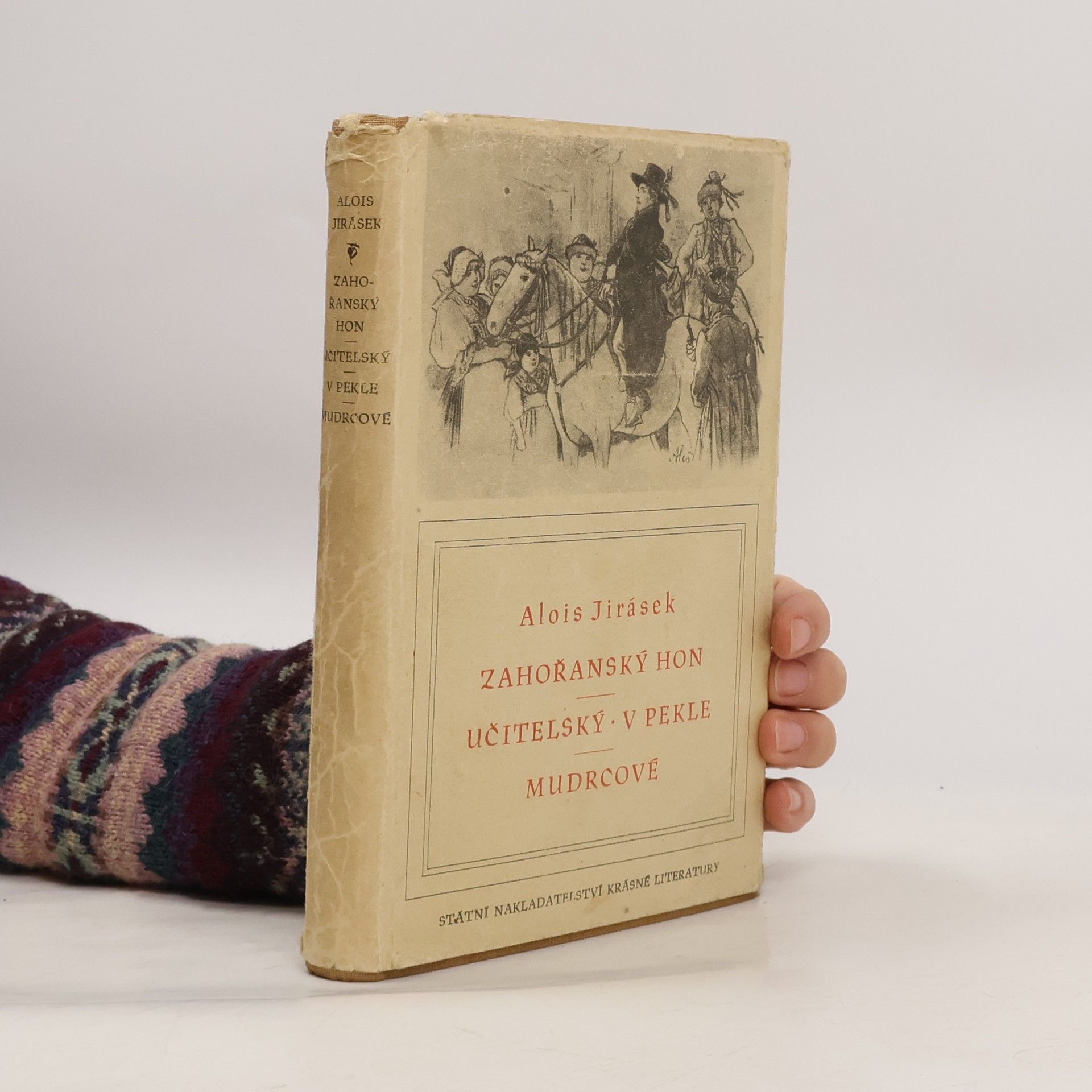 Alois Jirásek Zahořanský hon. Učitelský. V pekle. Mudrcové