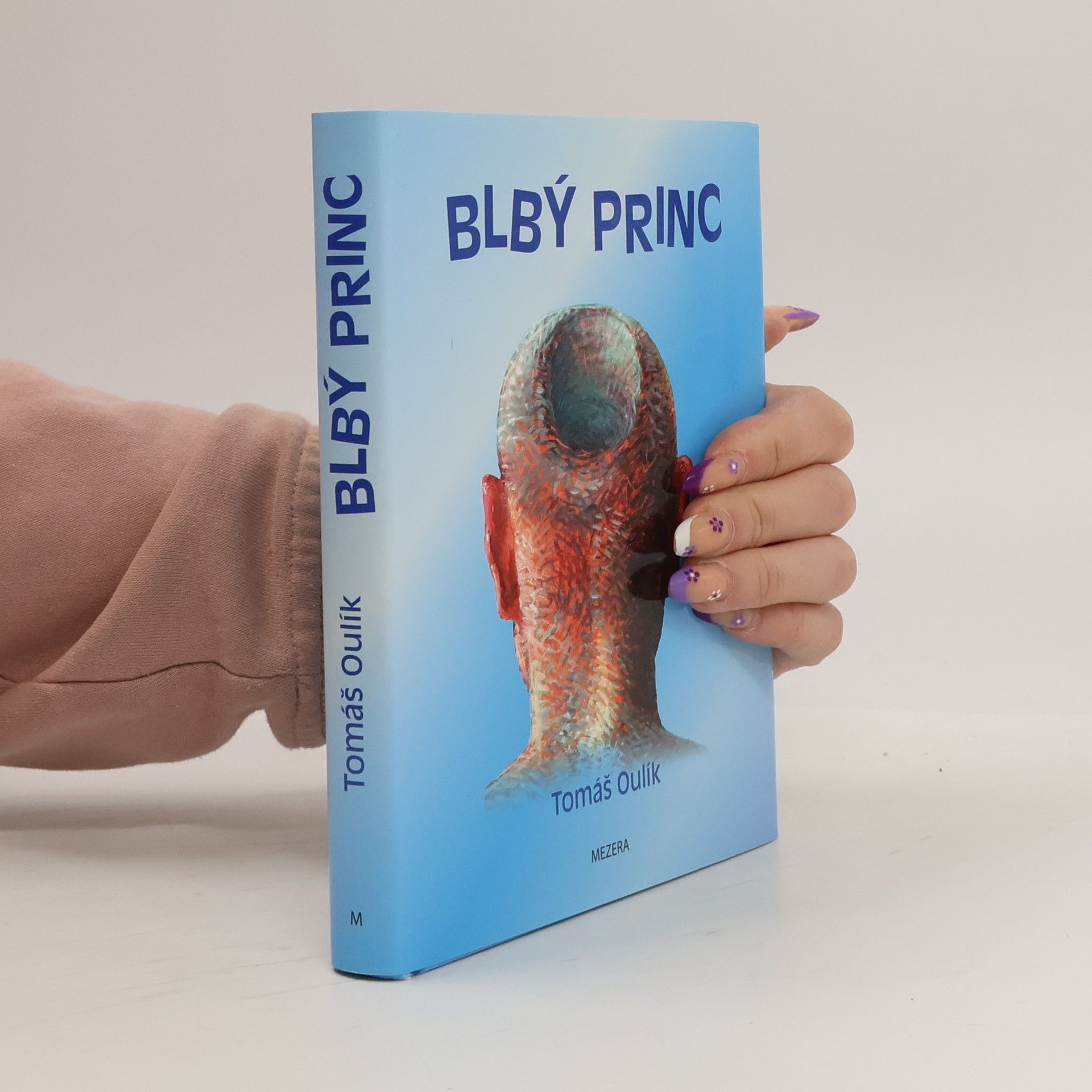 Tomáš Oulík Blbý princ