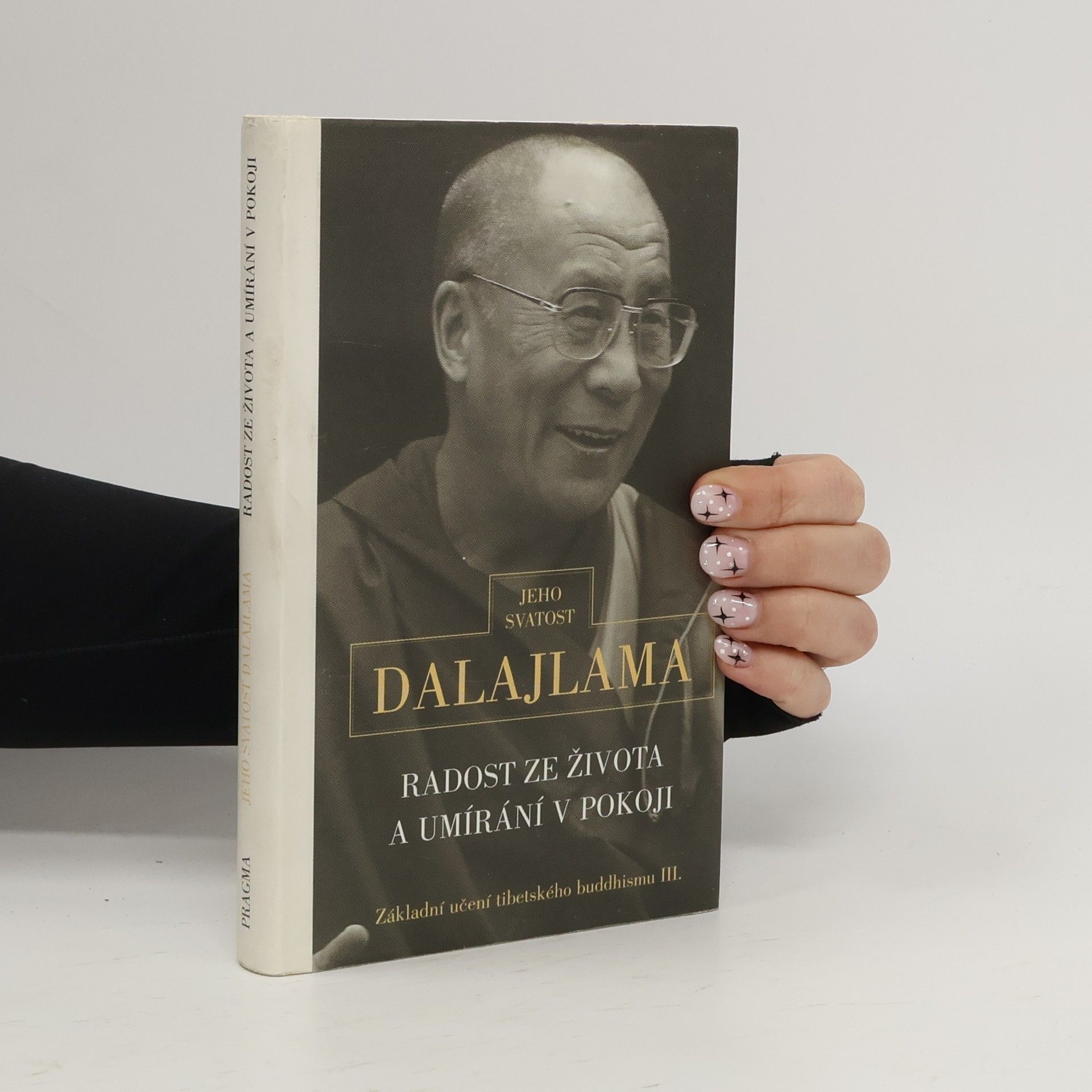 Dalajlama Radost ze života a umírání v pokoji