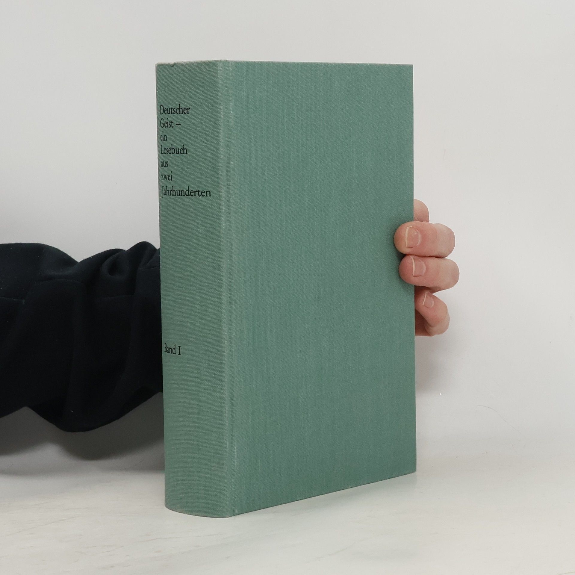 Autorenkollektiv Deutscher Geist – ein Lesebuch aus zwei Jahrhunderten. Band 1