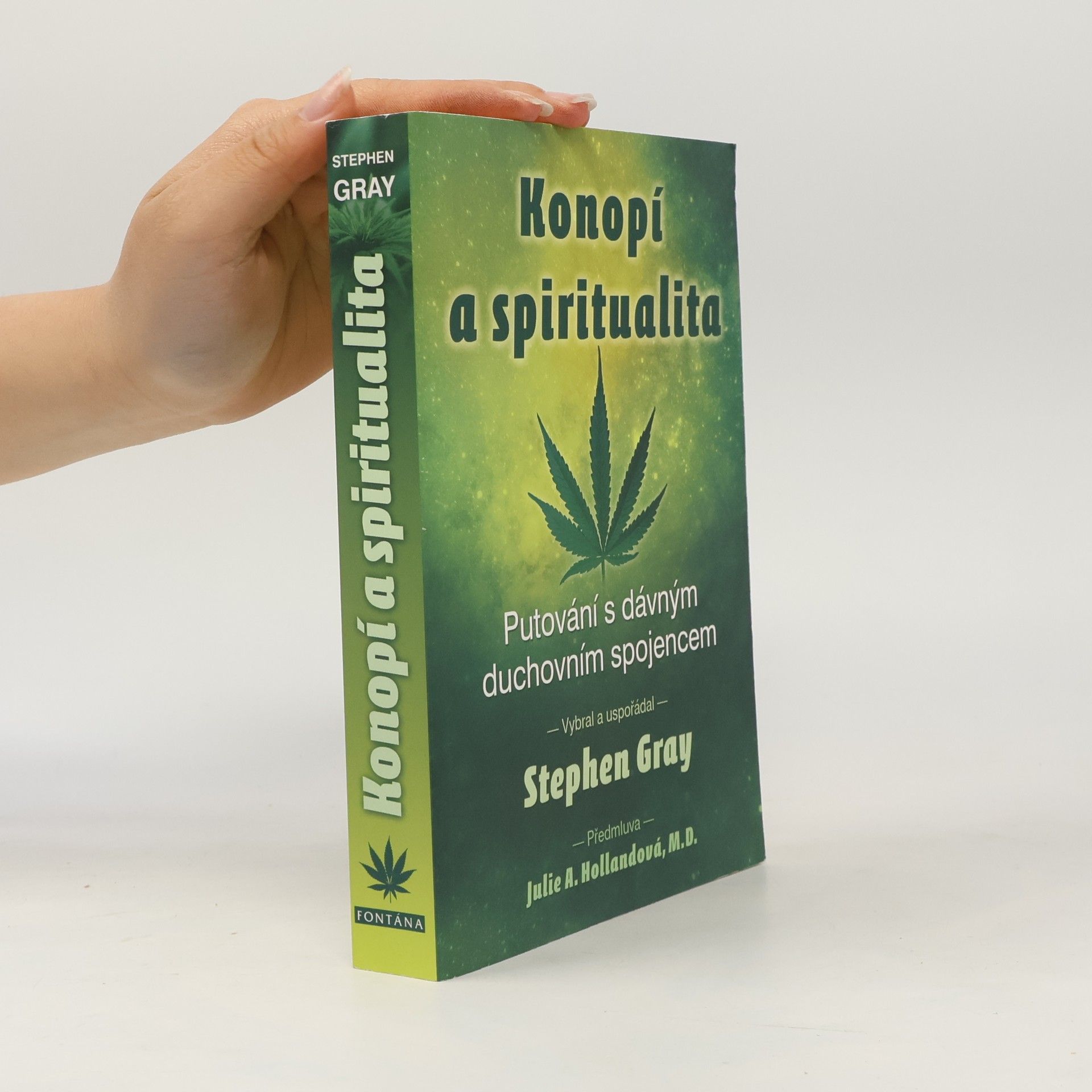 Stephen Gray Konopí a spiritualita. Putování s dávným duchovním spojencem