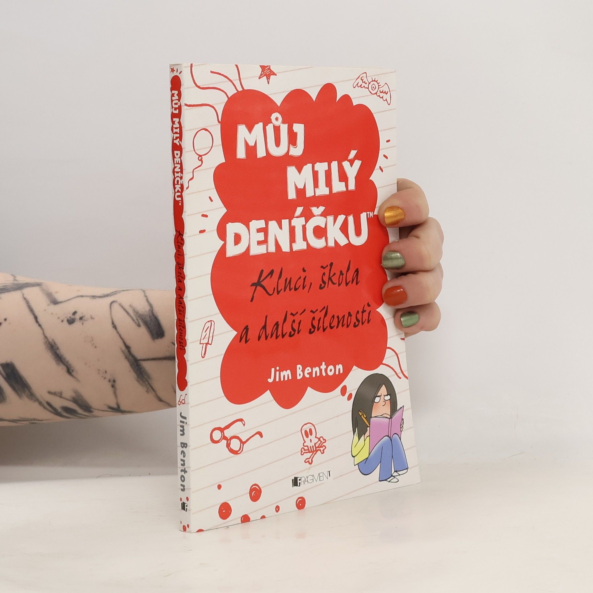 Jim Benton Můj milý deníčku: Příběhy z Mackerelské základní školy. Kluci, škola a další šílenosti