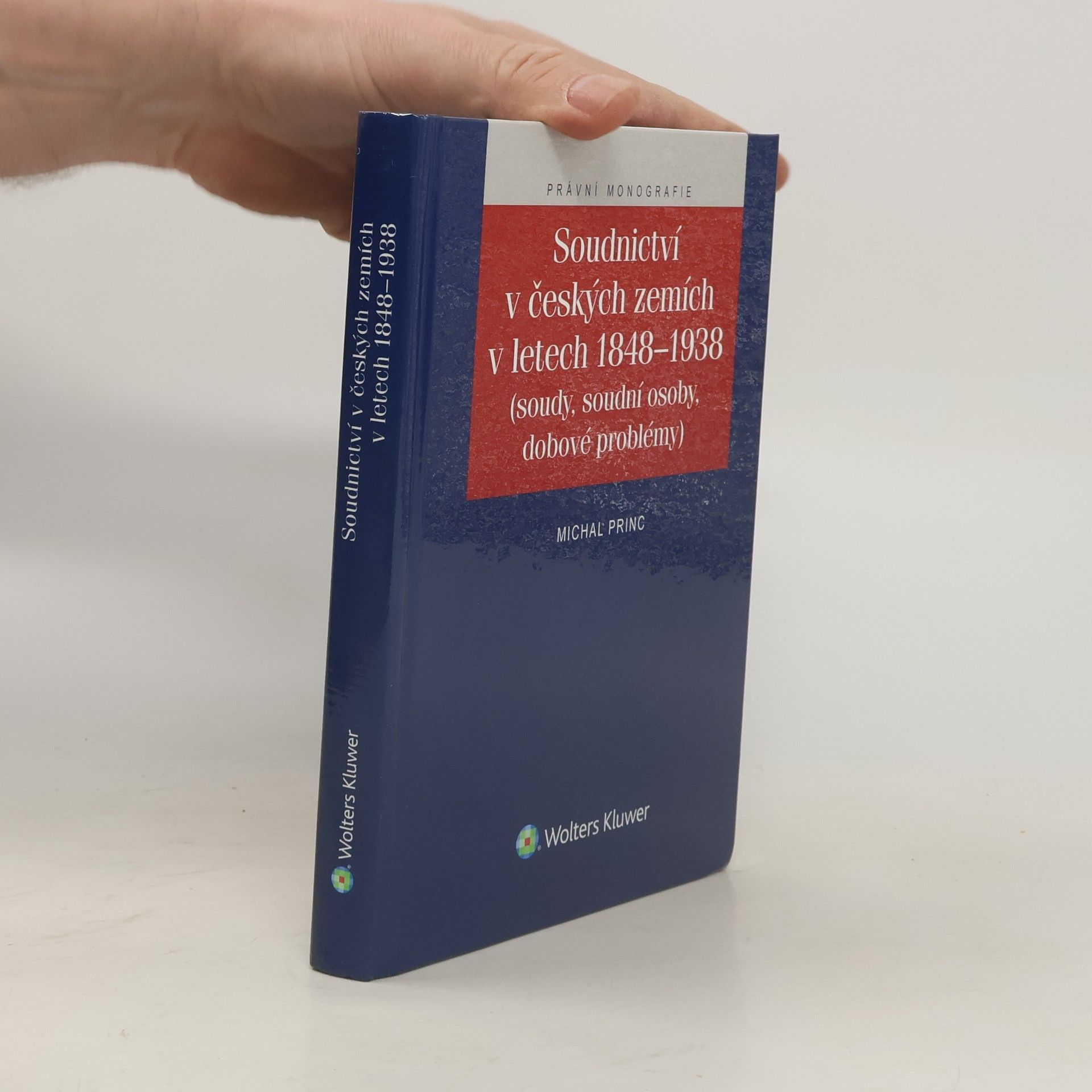 Michal Princ Soudnictví v českých zemích v letech 1848-1938