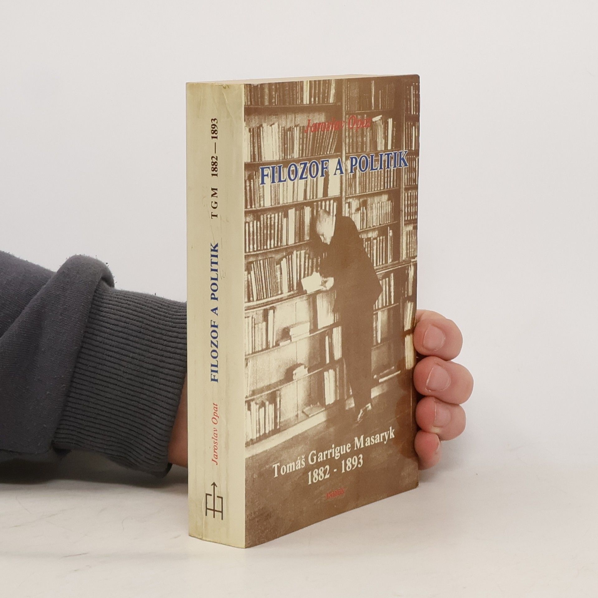 Filozof a politik. Tomáš Garrigue Masaryk 1882-1893