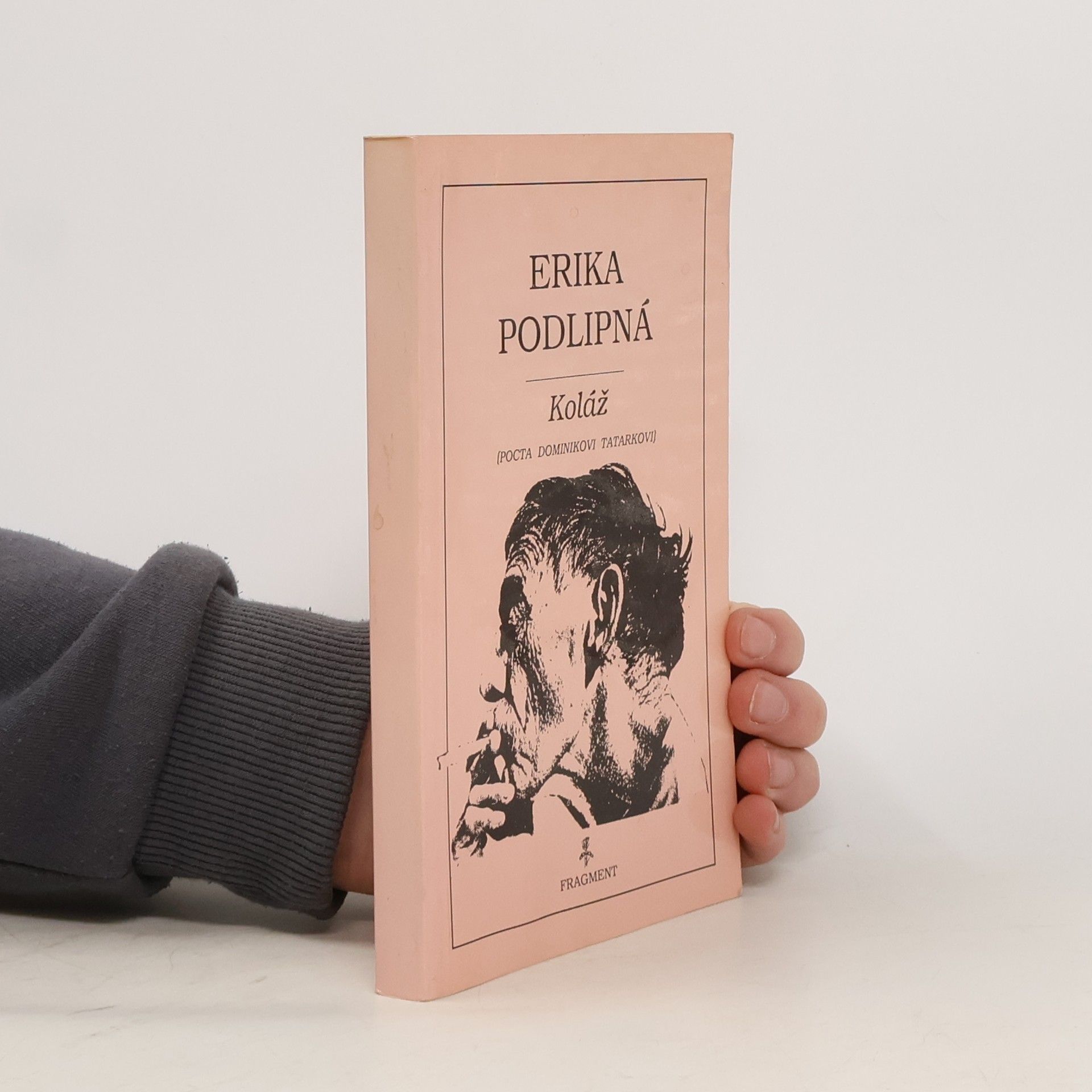 Erika Podlipná Koláž : pocta Dominikovi Tatarkovi