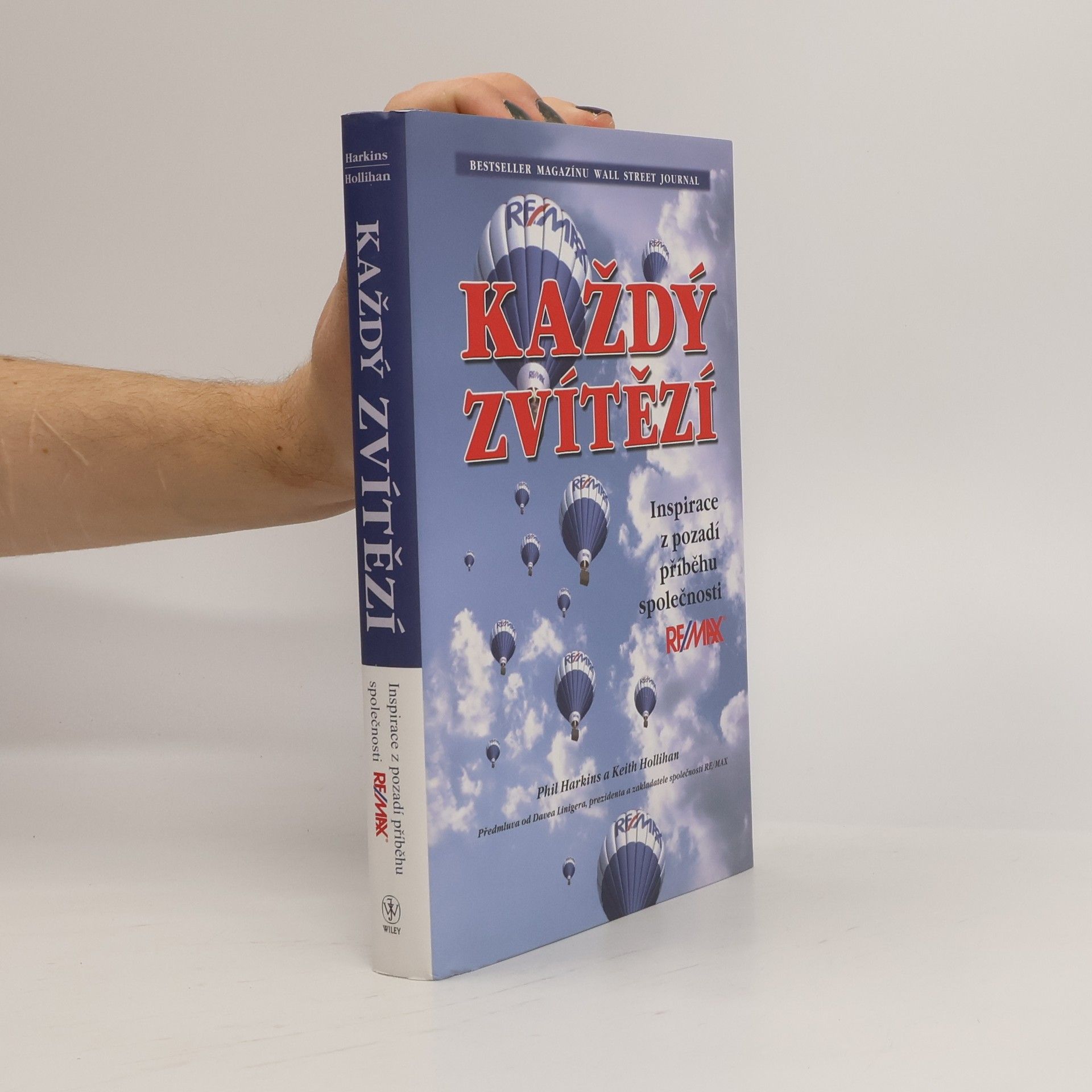 Philip J. Harkins Každý zvítězí : inspirace z pozadí příběhu společnosti RE/MAX