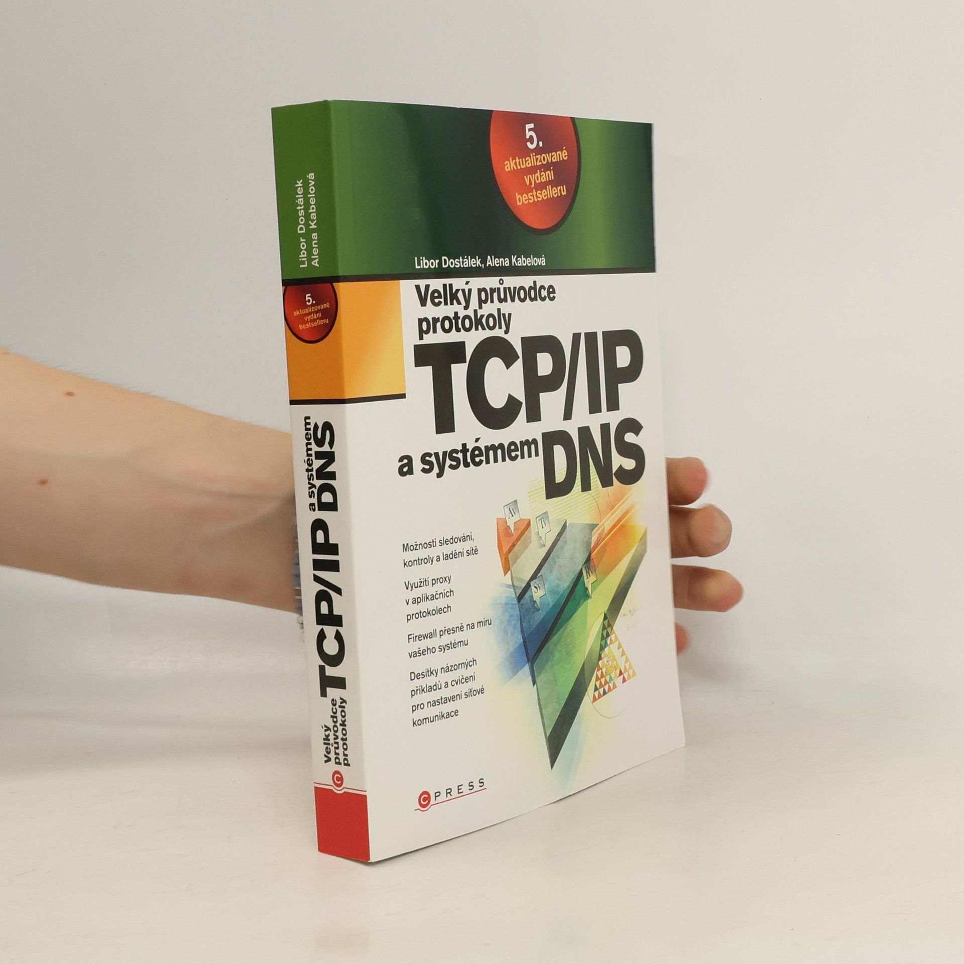 Velký průvodce protokoly TCP/IP a systémem DNS 5. aktualizované vydání bestselleru