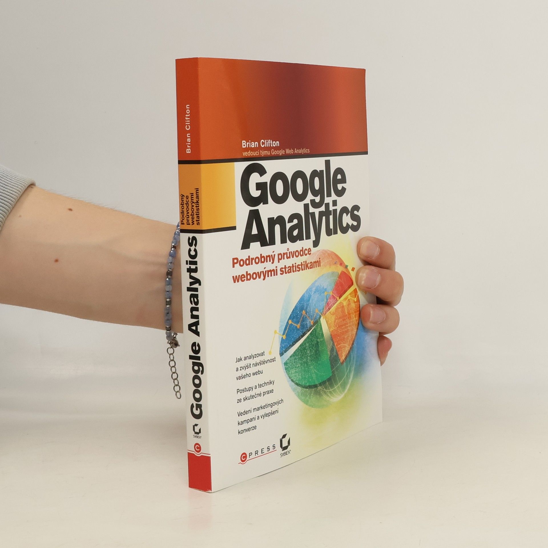 Brian Clifton Google Analytics. Podrobný průvodce webovými statistikami